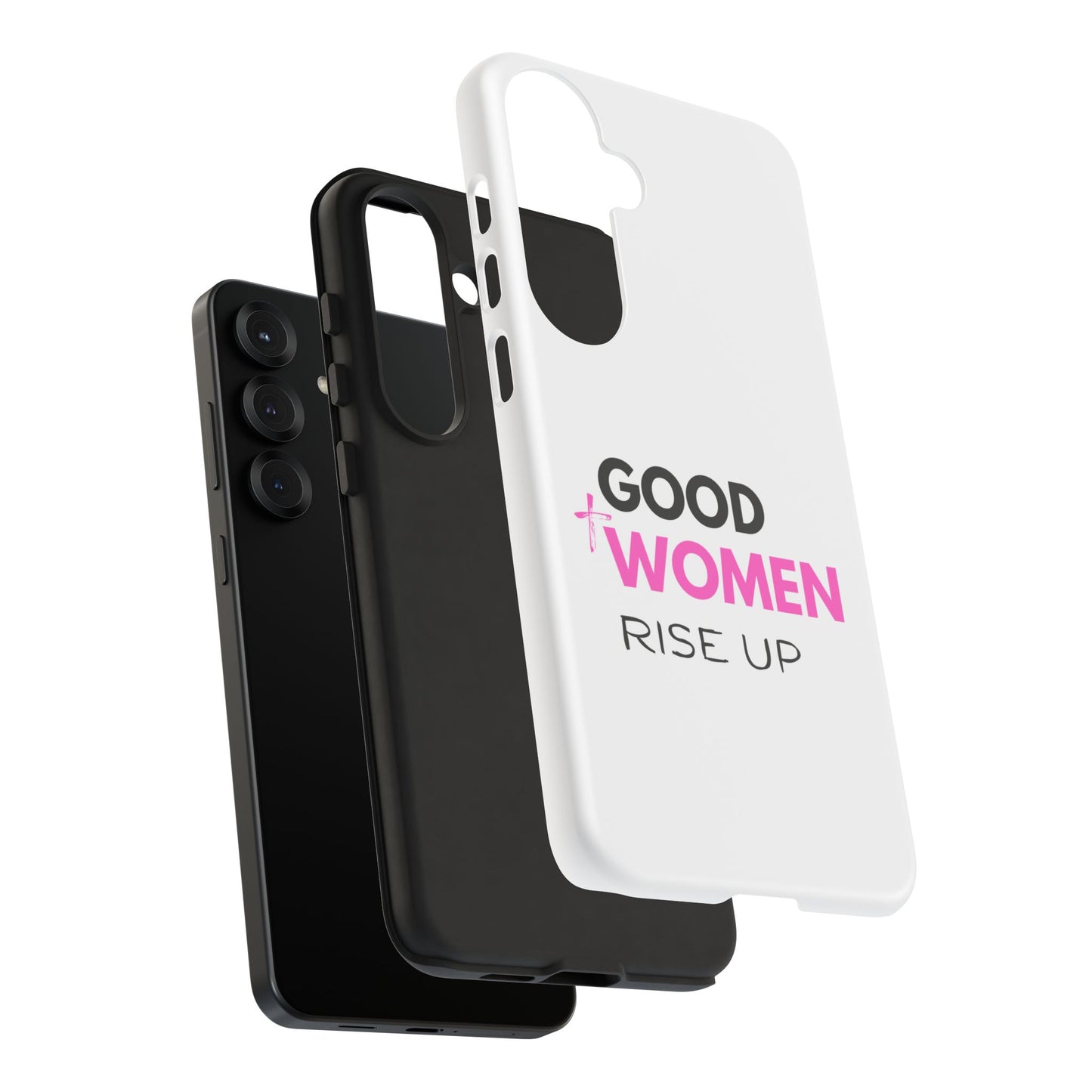 Good Women Rise Up Phone Case - Tough Protective Cover