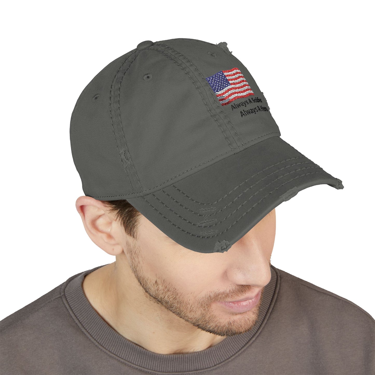 'Always A Soldier, Always A Hero' Distressed Hat