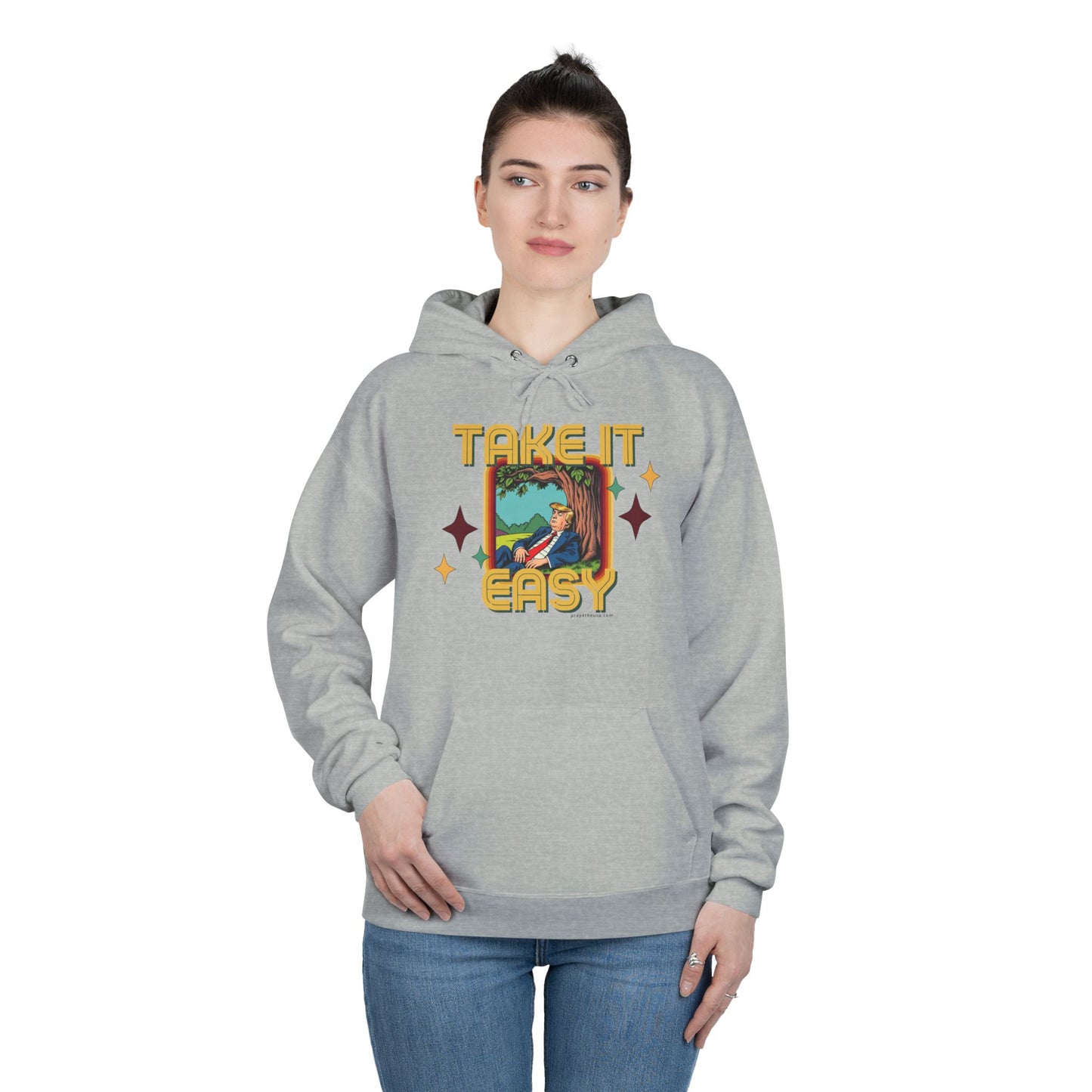Take It Easy Trump Hoodie