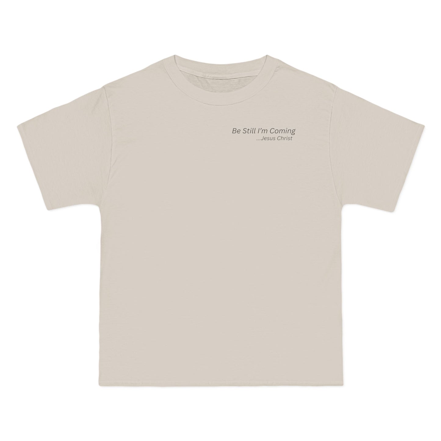 Inspirational Short-Sleeve T-Shirt - "Be Still I'm Coming" - Perfect for Faith and Comfort