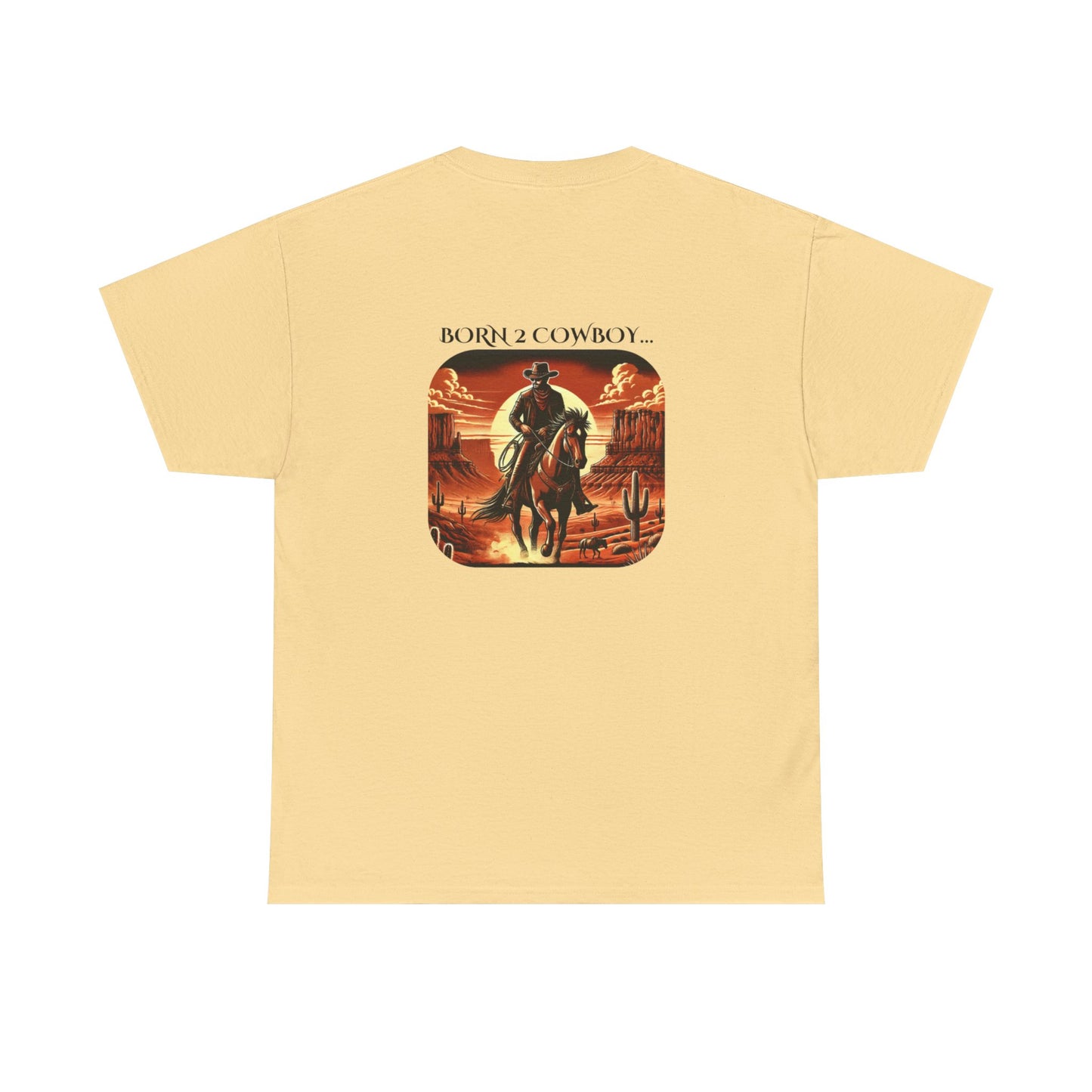 BORN 2 COWBOY Tee