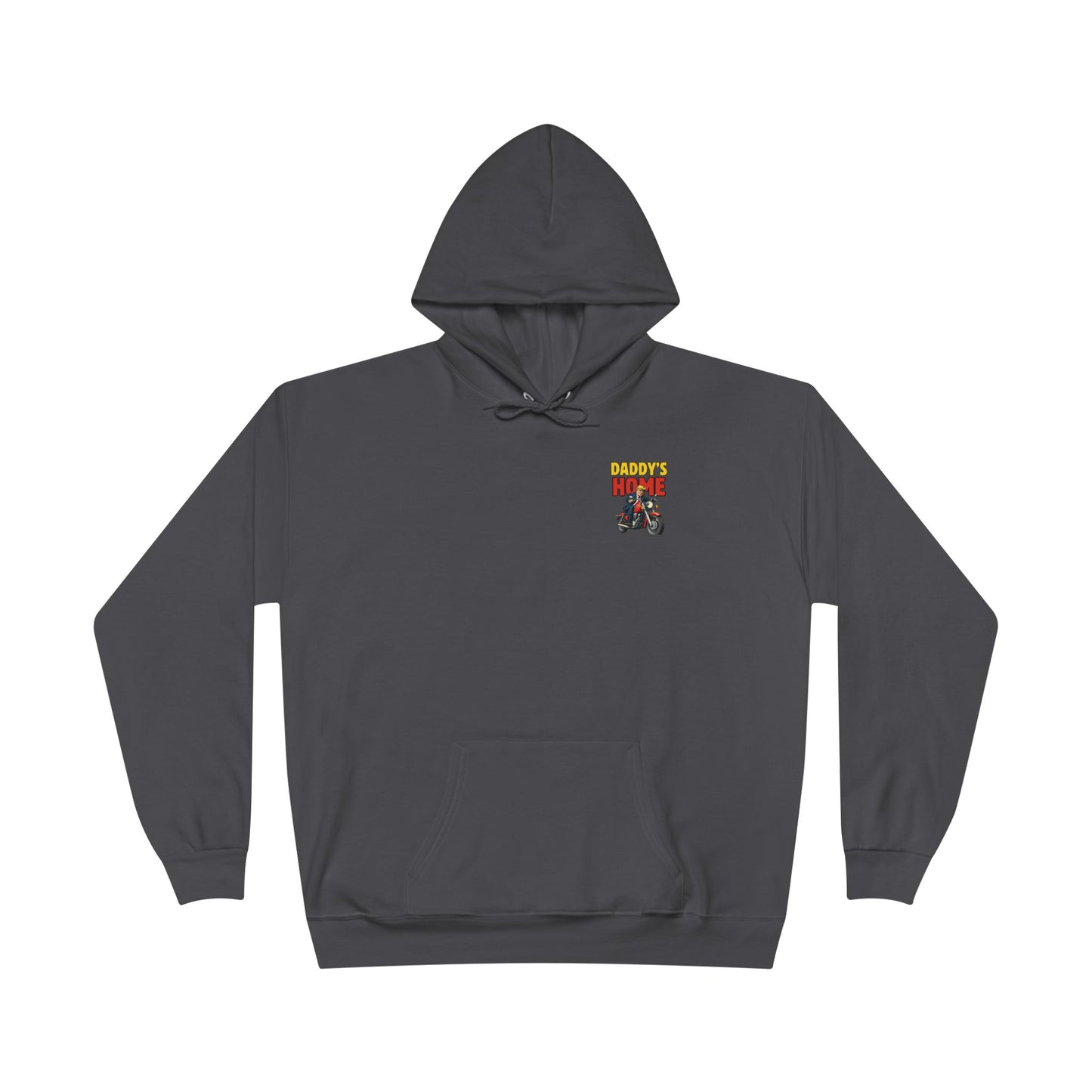 'Daddy's Home' Trump Rider Hoodie