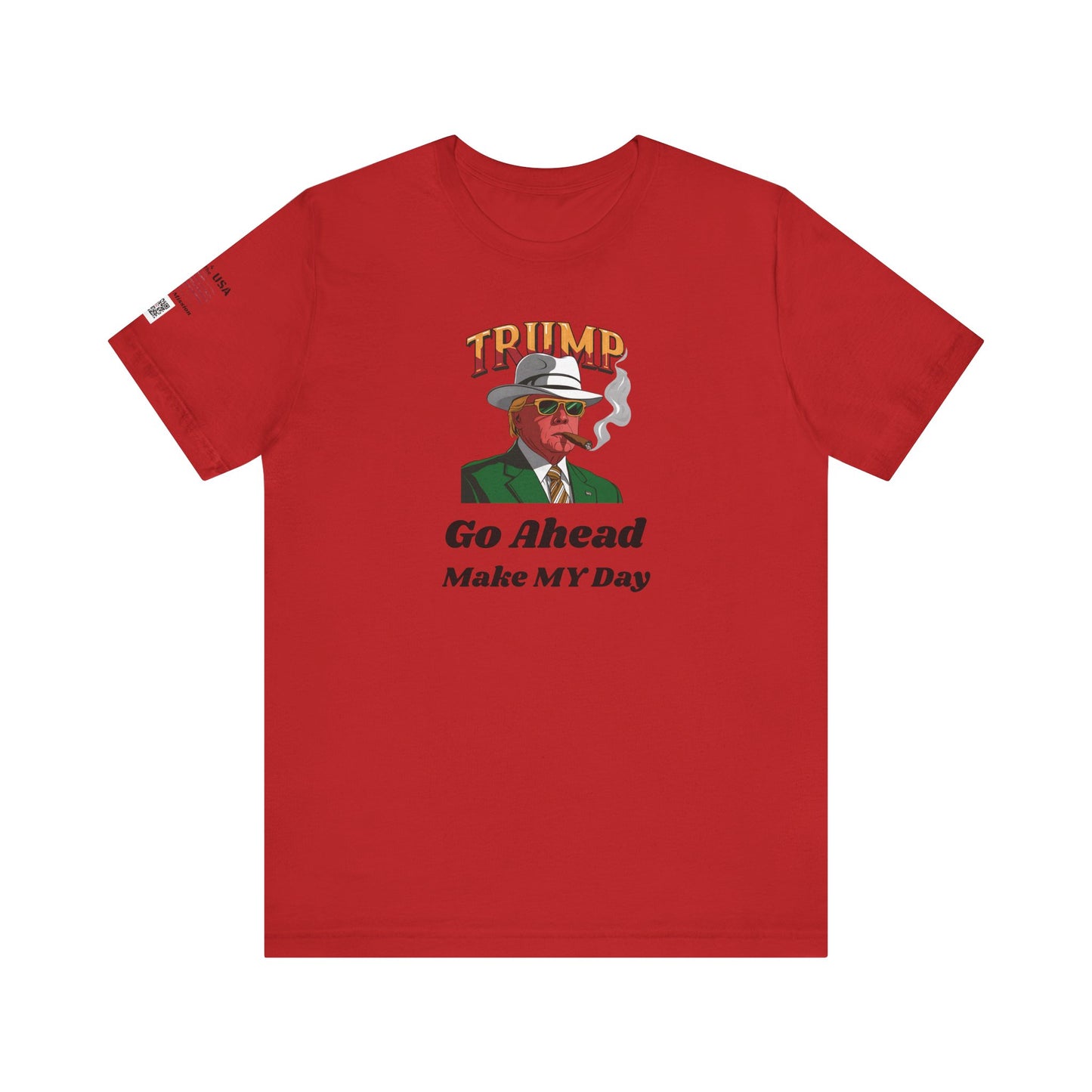 Trump Make MY Day Tee
