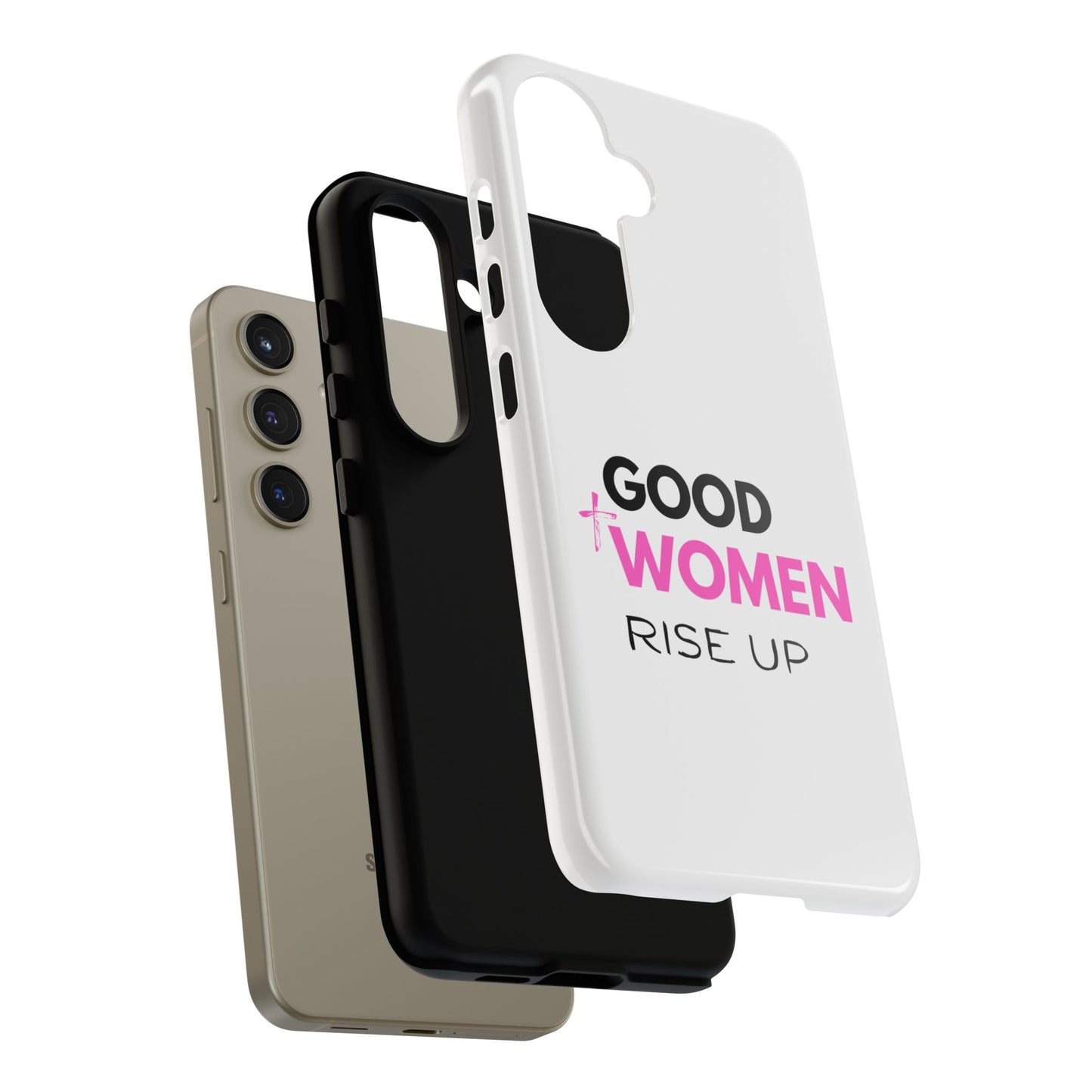 Good Women Rise Up Phone Case - Tough Protective Cover