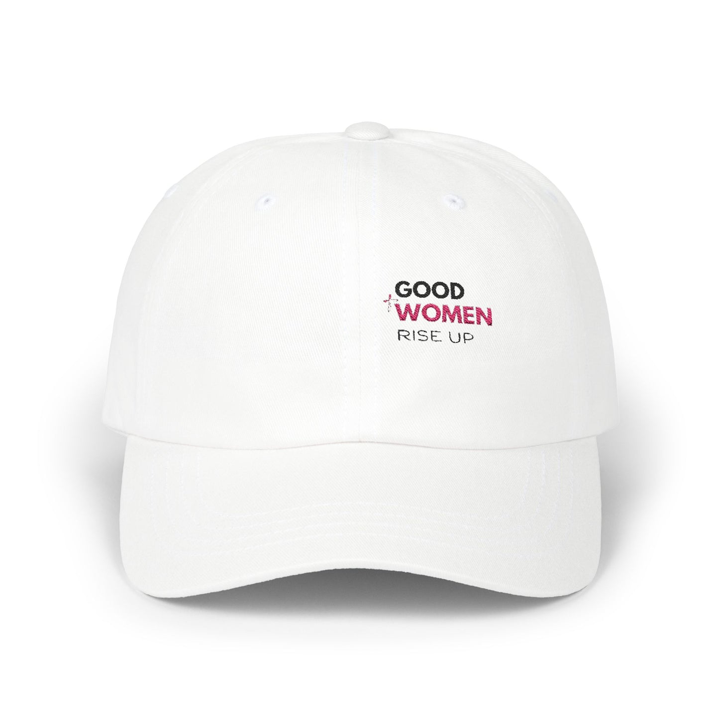 Good Women Rise UP- Ball Cap
