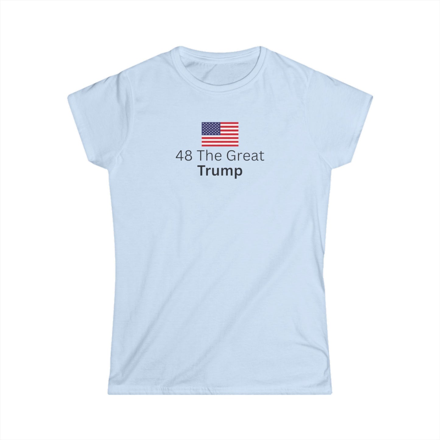 Graphic Women's Tee - '48 The Great Trump' with American Flag
