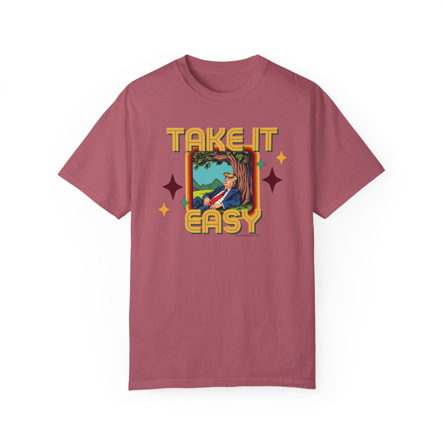 Take It Easy Trump T-Shirt