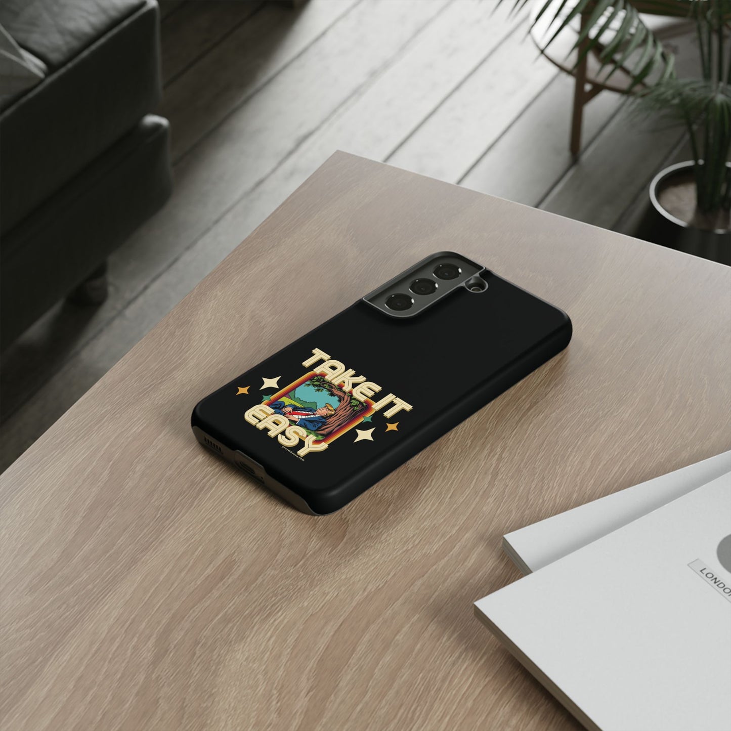 Take It Easy Trump Phone Case