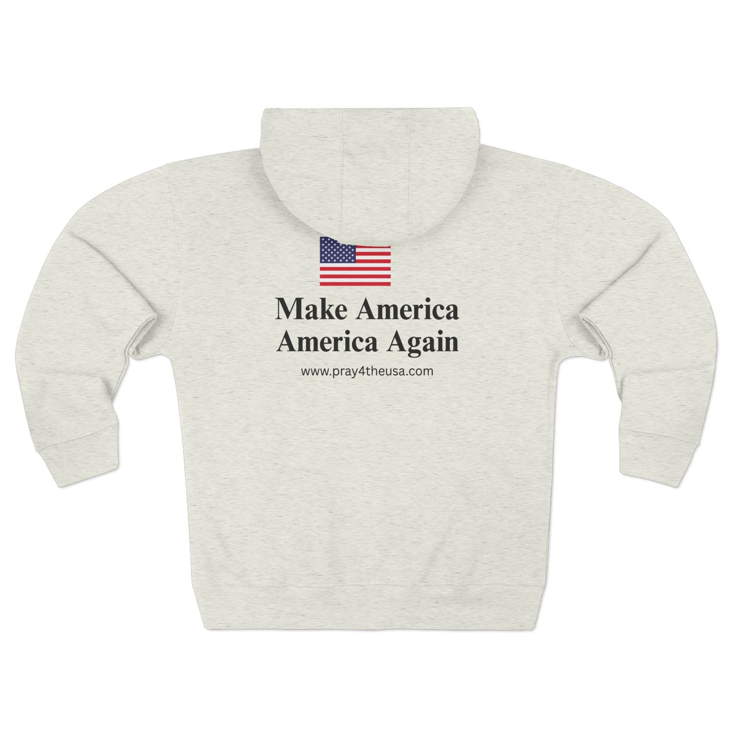 Zip Hoodie - Make America America Again - Patriotic Apparel