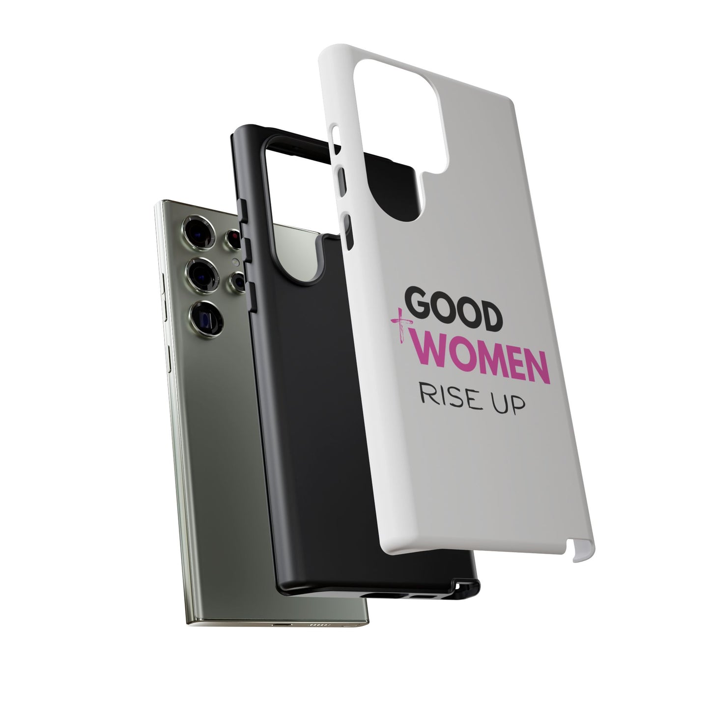 Good Women Rise Up Phone Case - Tough Protective Cover