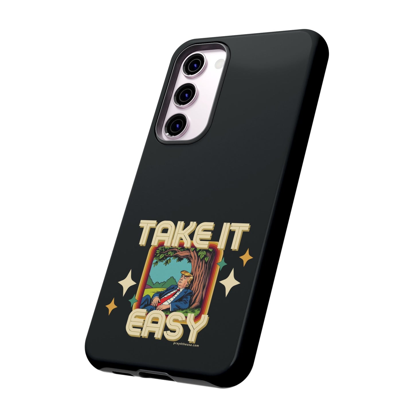 Take It Easy Trump Phone Case