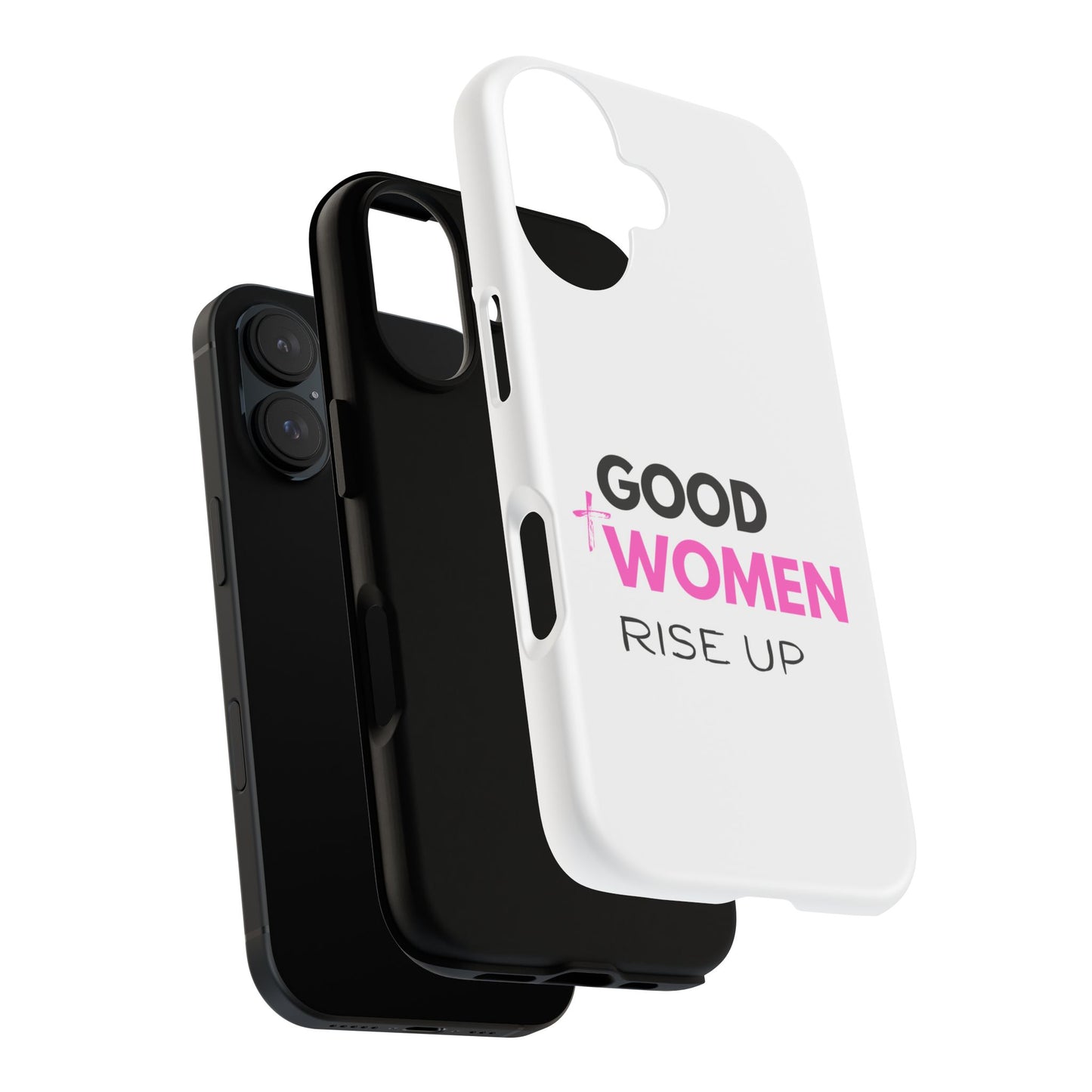 Good Women Rise Up Phone Case - Tough Protective Cover