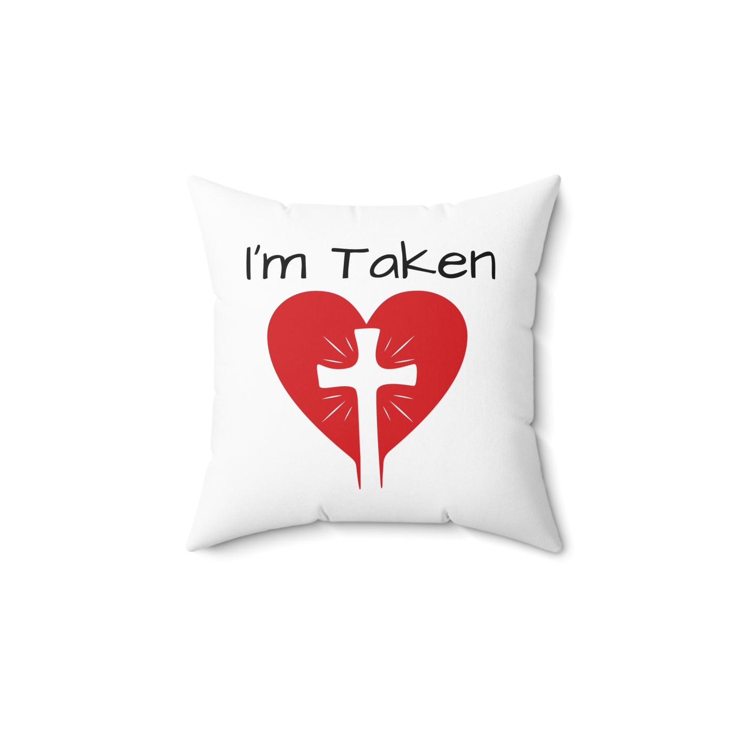 I'm Taken - Christian Cross 20x20 Pillow Cover