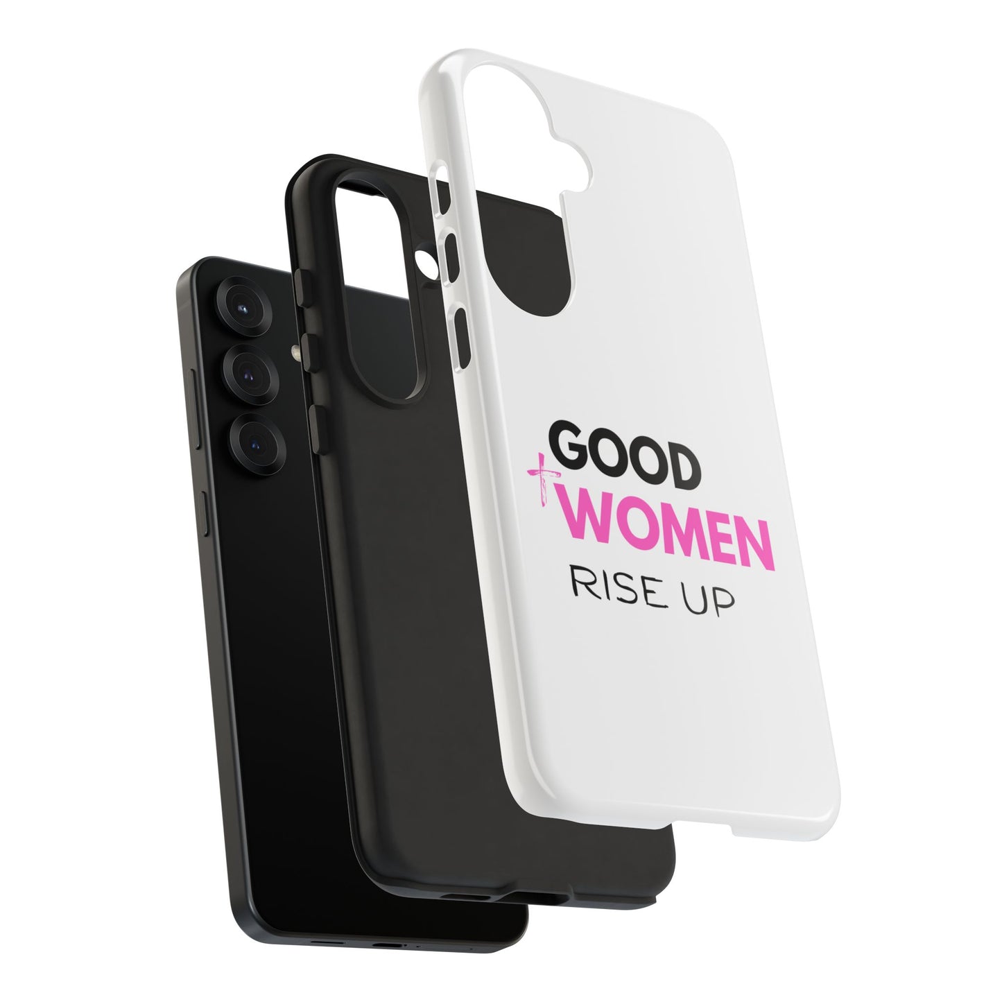 Good Women Rise Up Phone Case - Tough Protective Cover