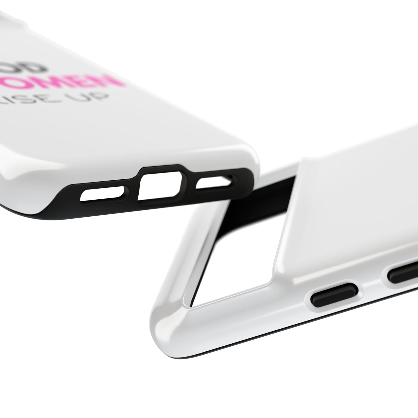 Good Women Rise Up Phone Case - Tough Protective Cover