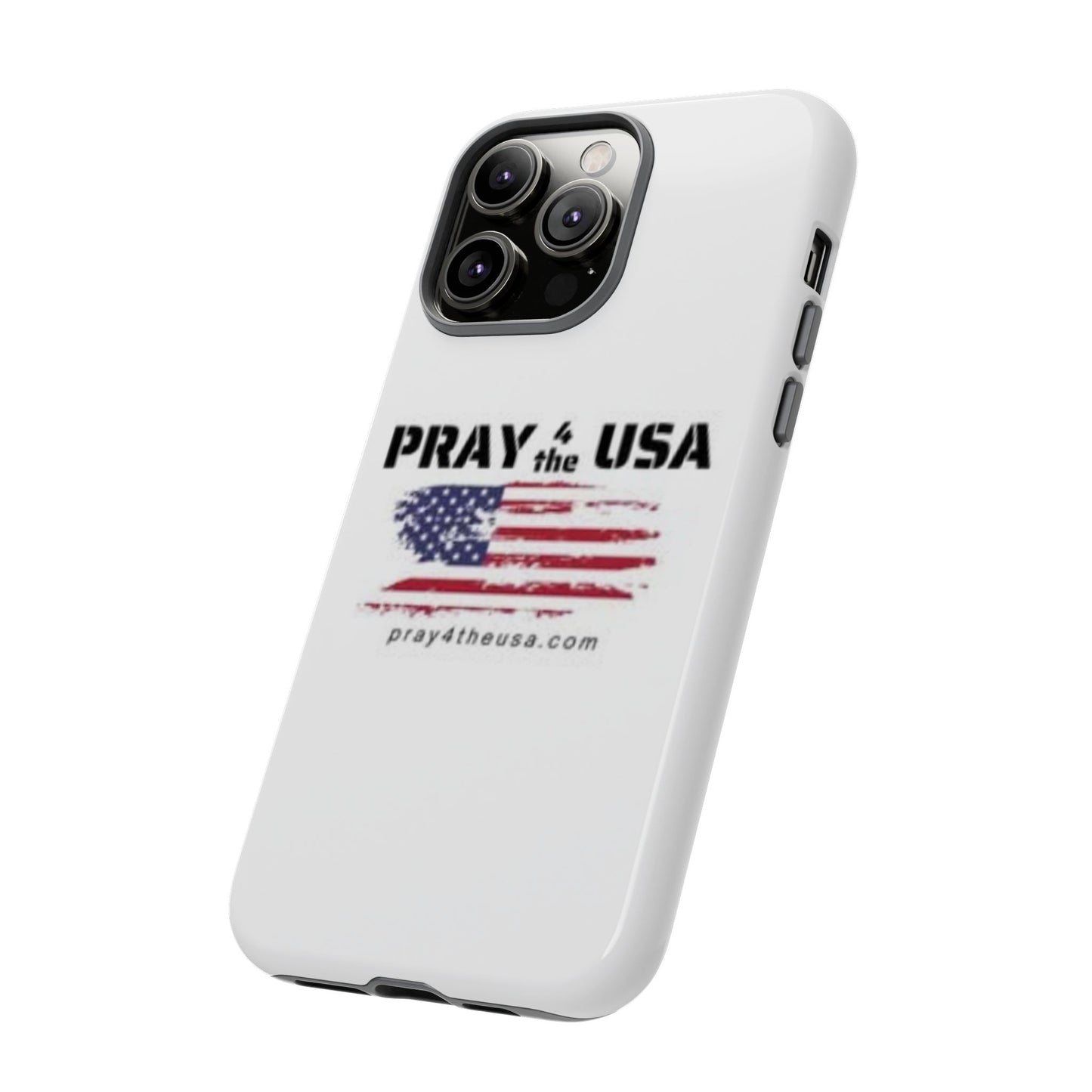 Phone Case - Patriotic Pray 4 the USA Design
