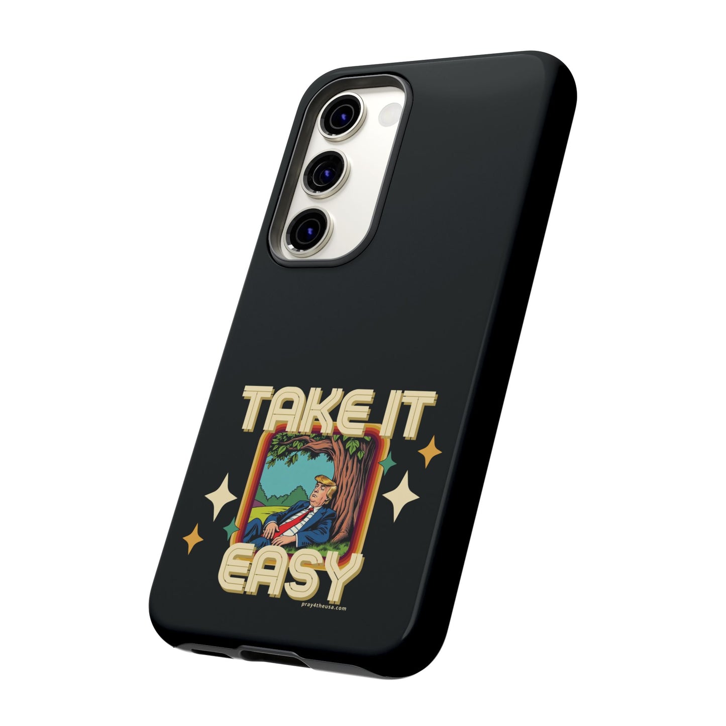 Take It Easy Trump Phone Case