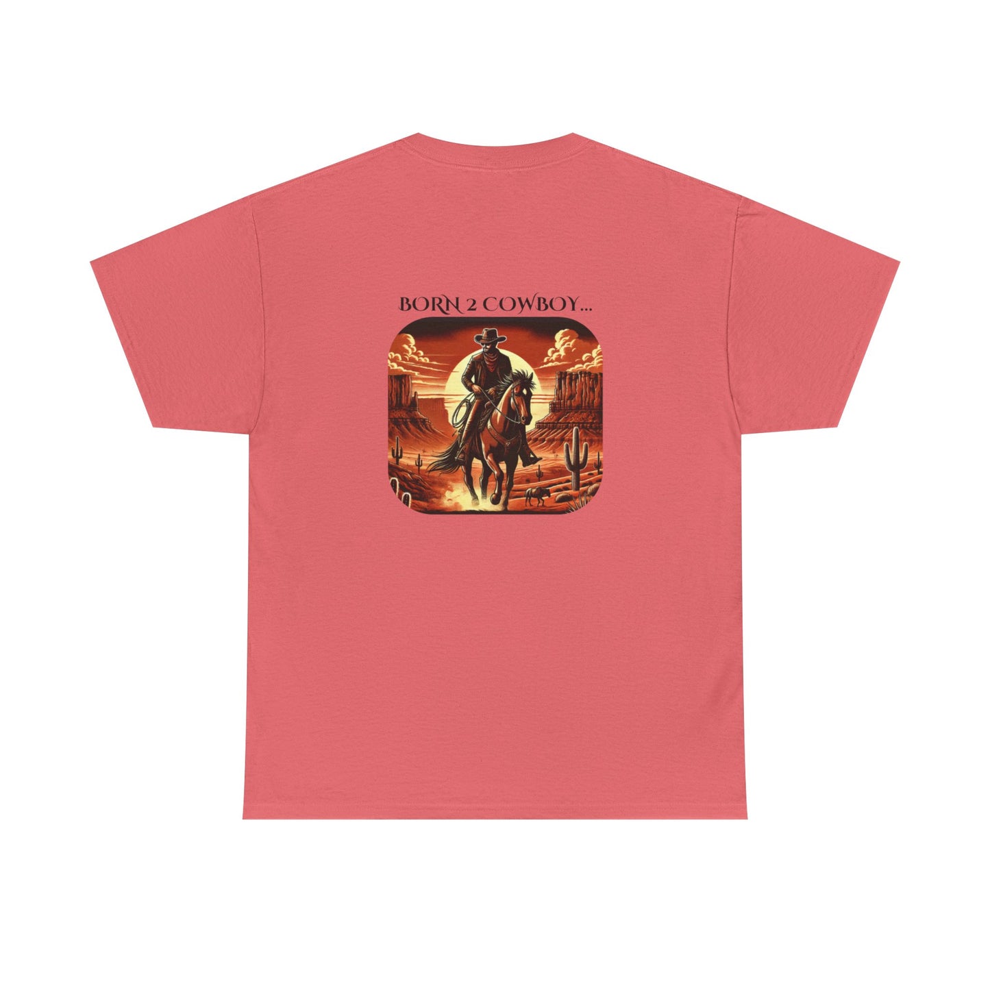 BORN 2 COWBOY Tee