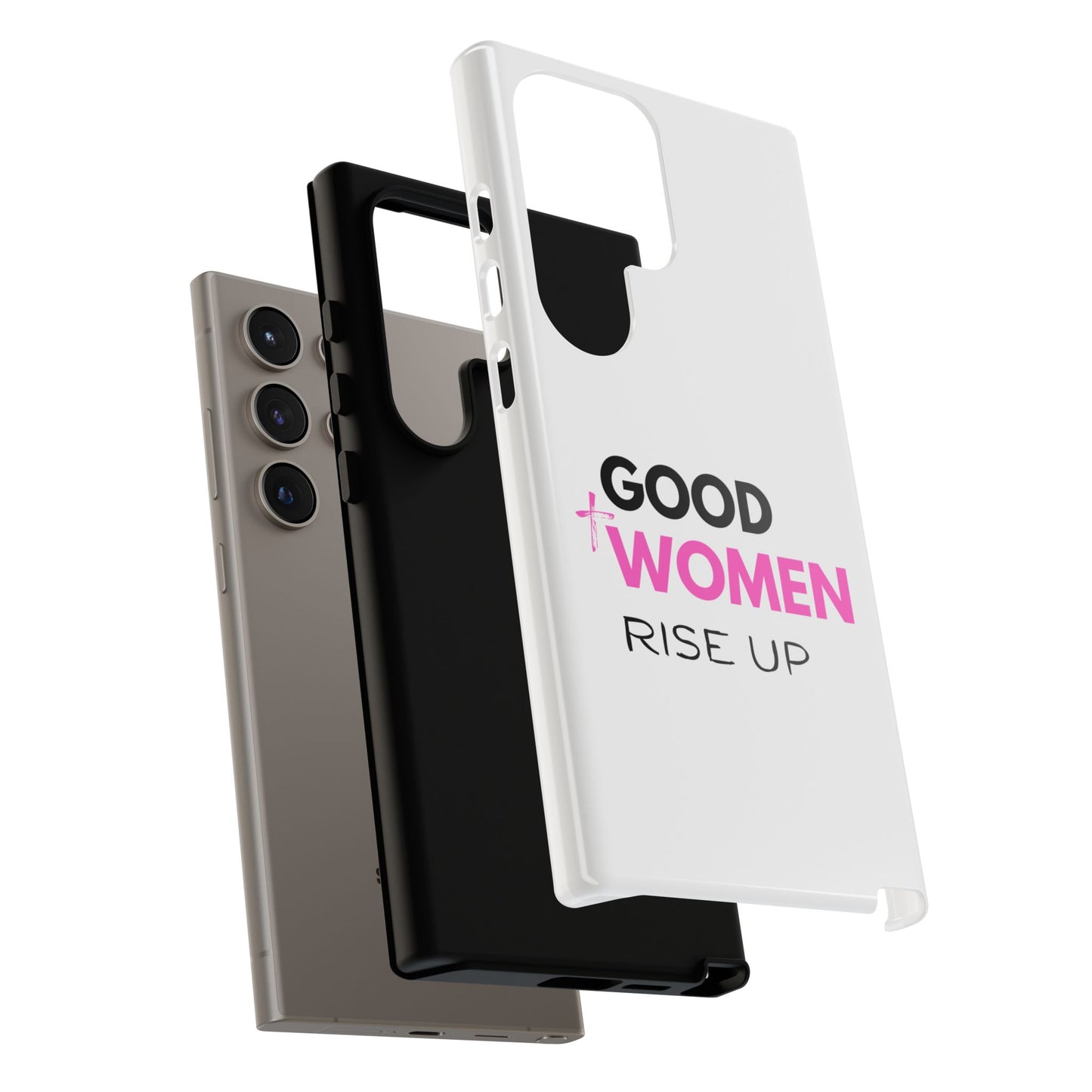 Good Women Rise Up Phone Case - Tough Protective Cover