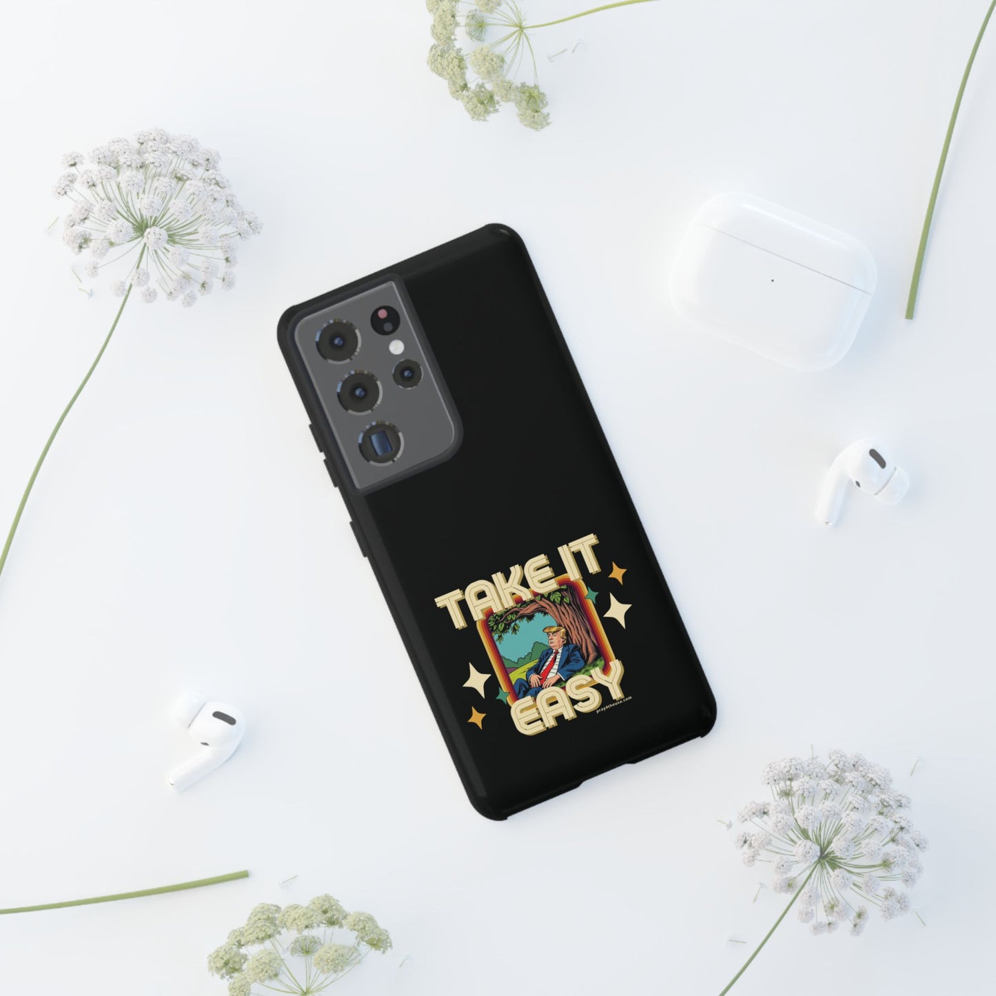 Take It Easy Trump Phone Case