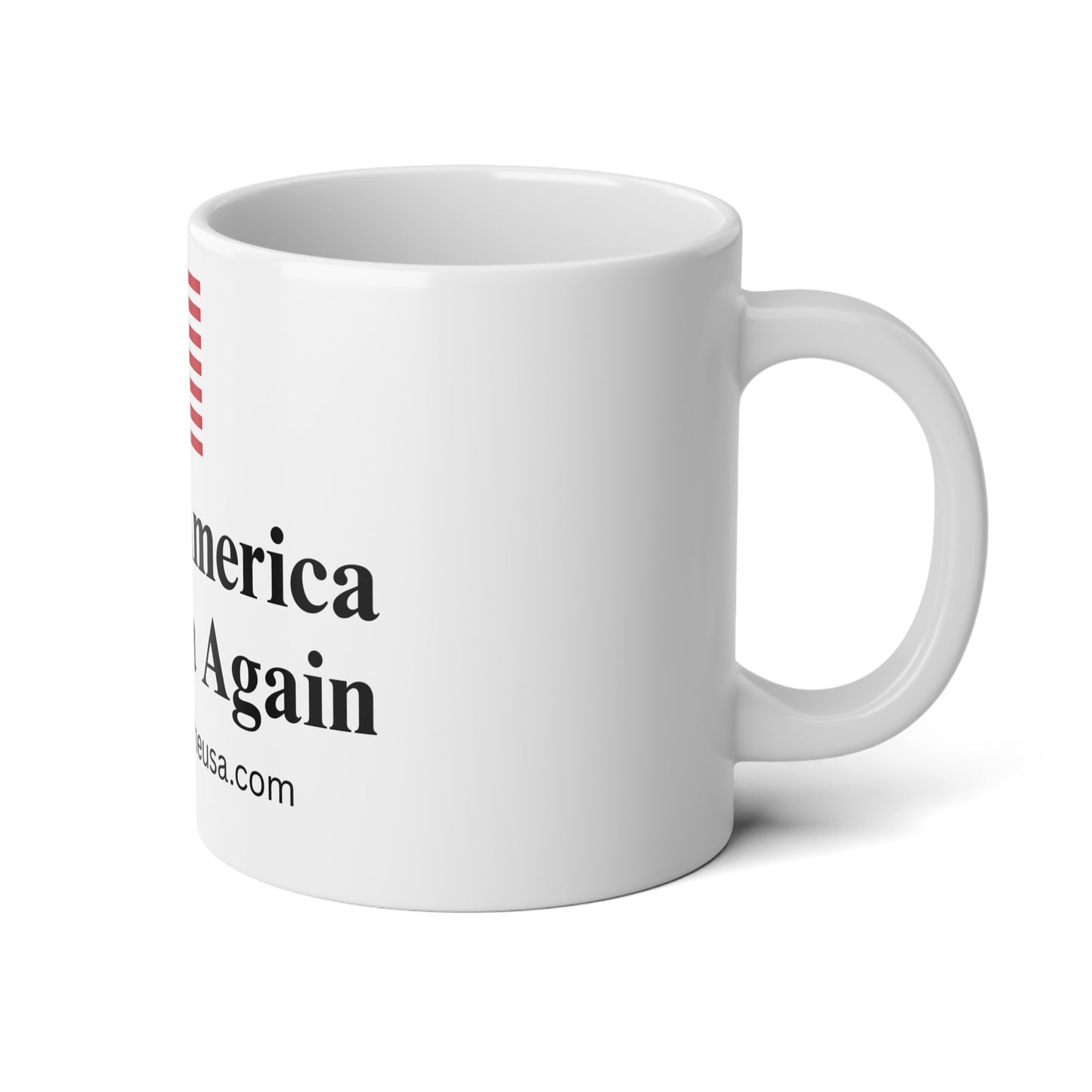 20oz Jumbo Mug - "Make America America Again" Coffee Mug