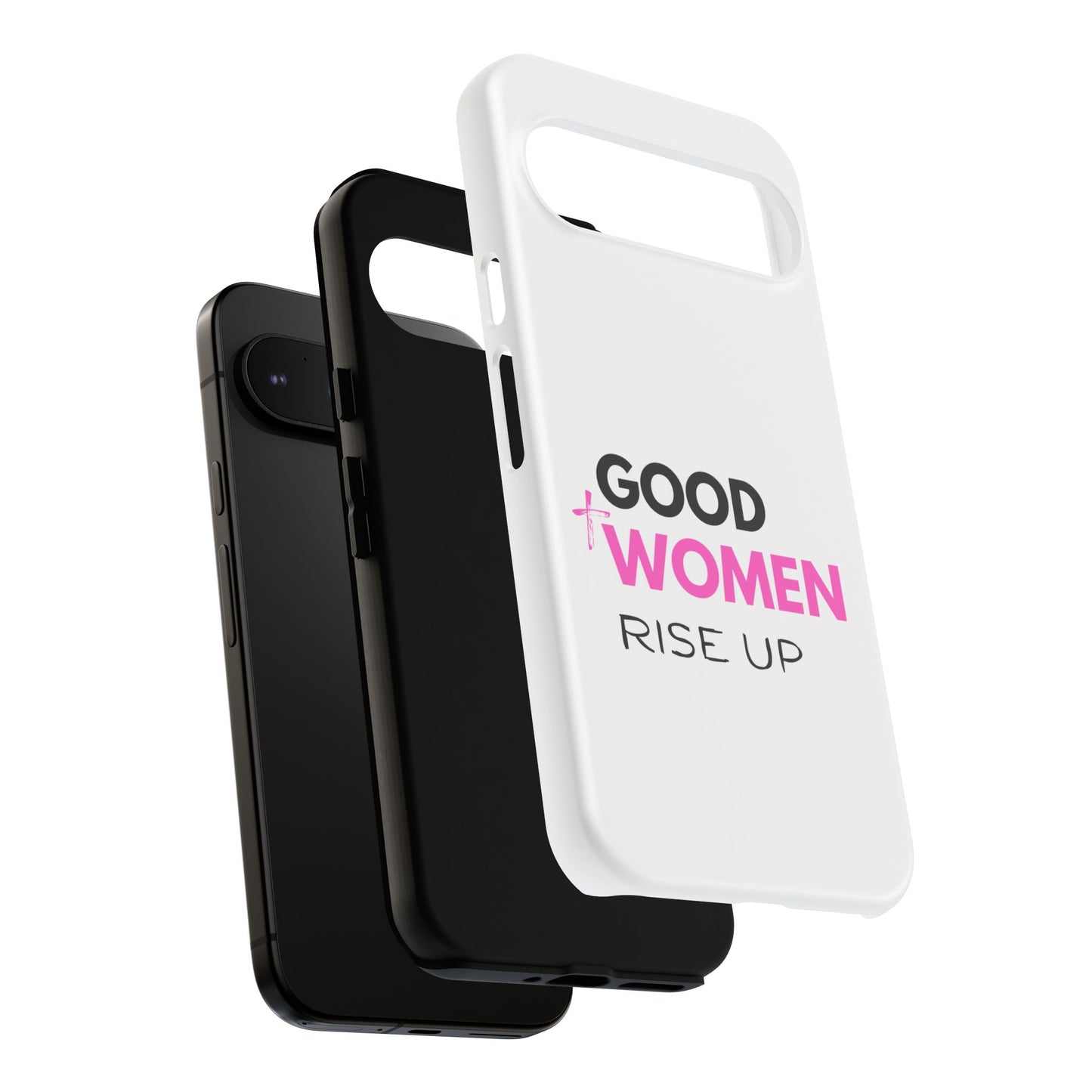 Good Women Rise Up Phone Case - Tough Protective Cover