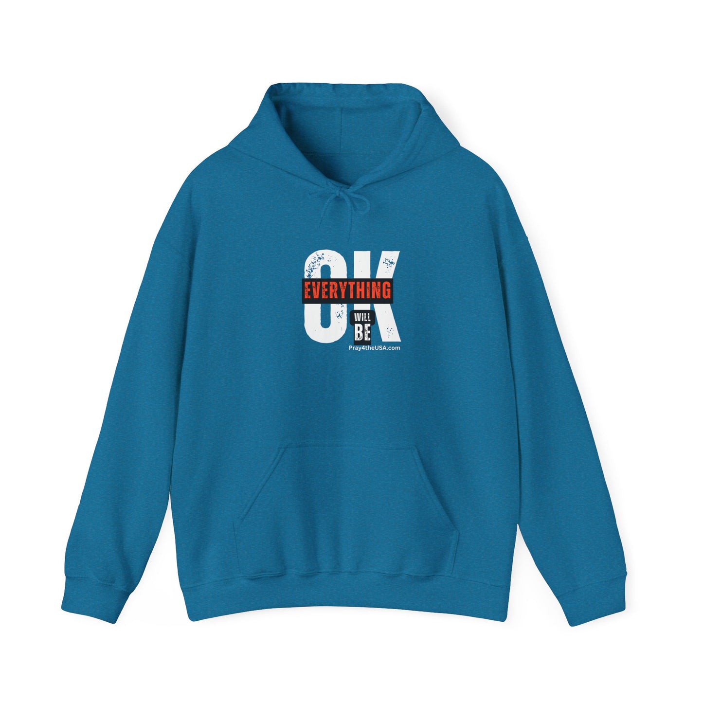 Everything Will Be OK! Hoodie...