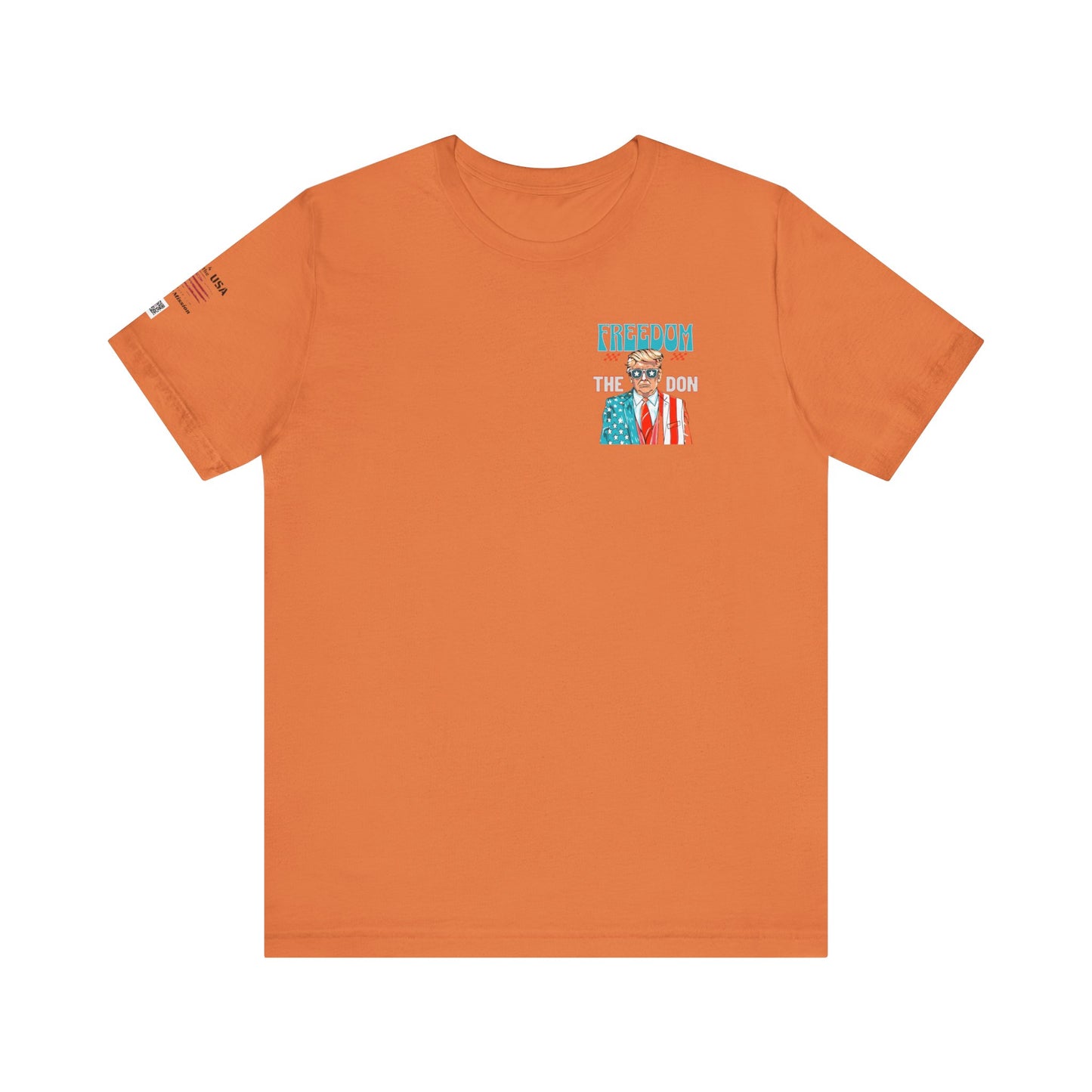 Freedom The Don Tee | Unisex Graphic T-Shirt, Patriotic Apparel, Political Statements