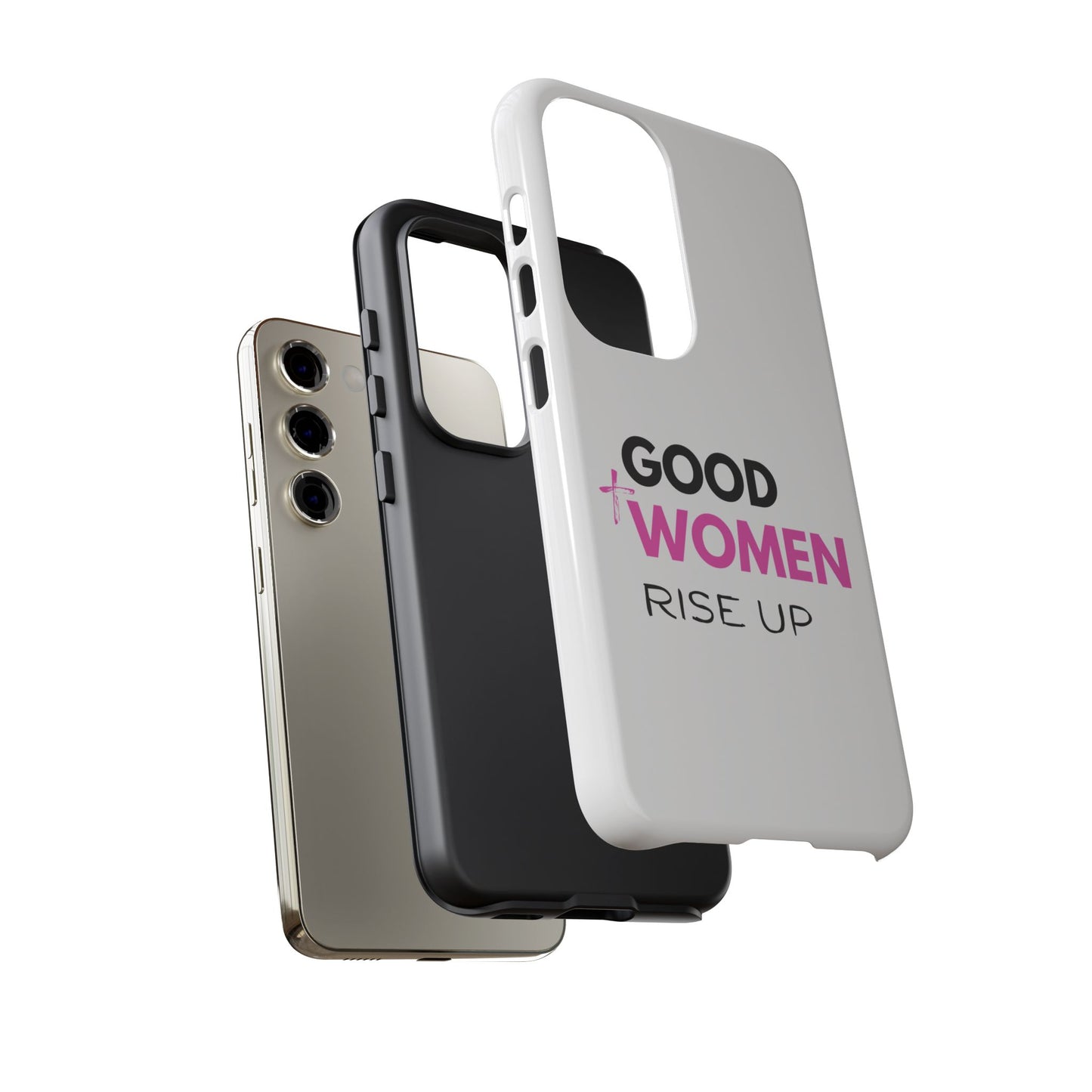 Good Women Rise Up Phone Case - Tough Protective Cover