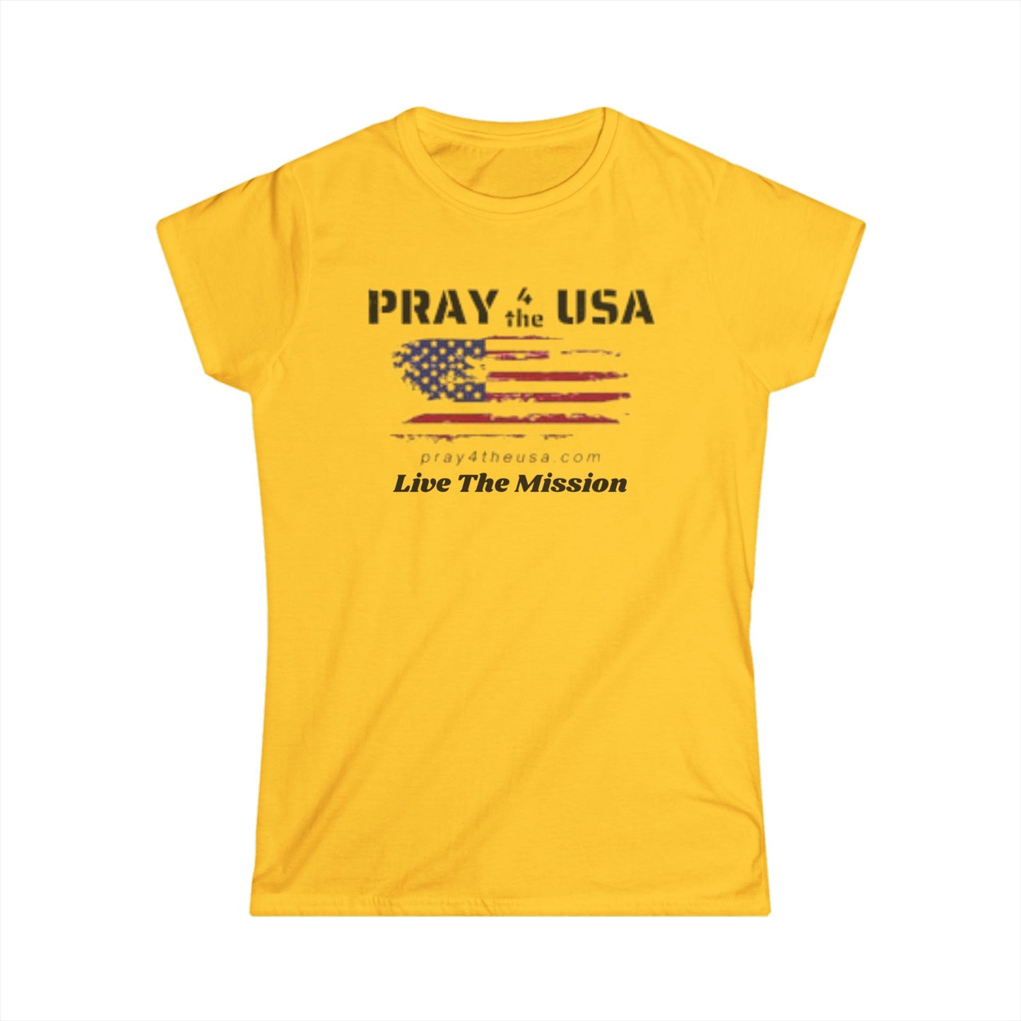 Live The Mission-Patriotic Tee - Pray 4 the USA, Faith-Based Women's T-Shirt