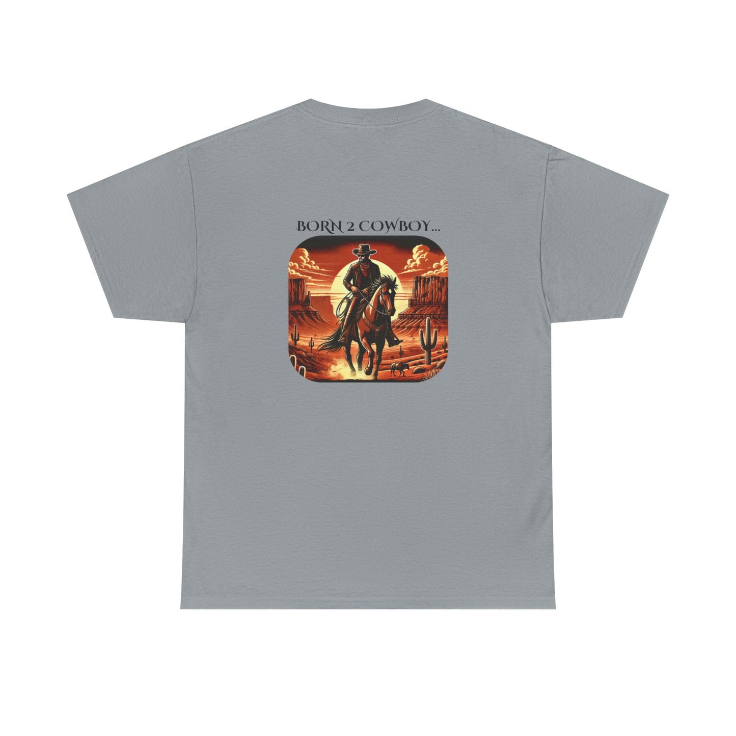 BORN 2 COWBOY Tee