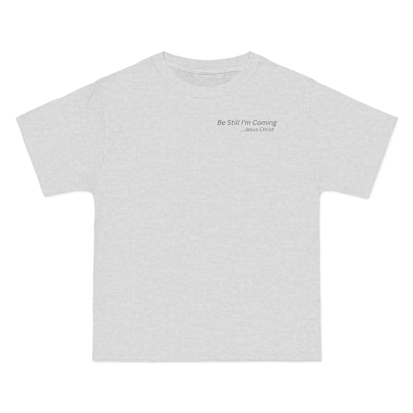 Inspirational Short-Sleeve T-Shirt - "Be Still I'm Coming" - Perfect for Faith and Comfort