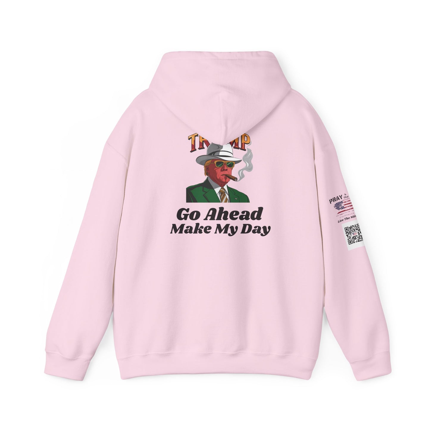 Trump Make My Day Hooded Sweatshirt - Statement Hoodie