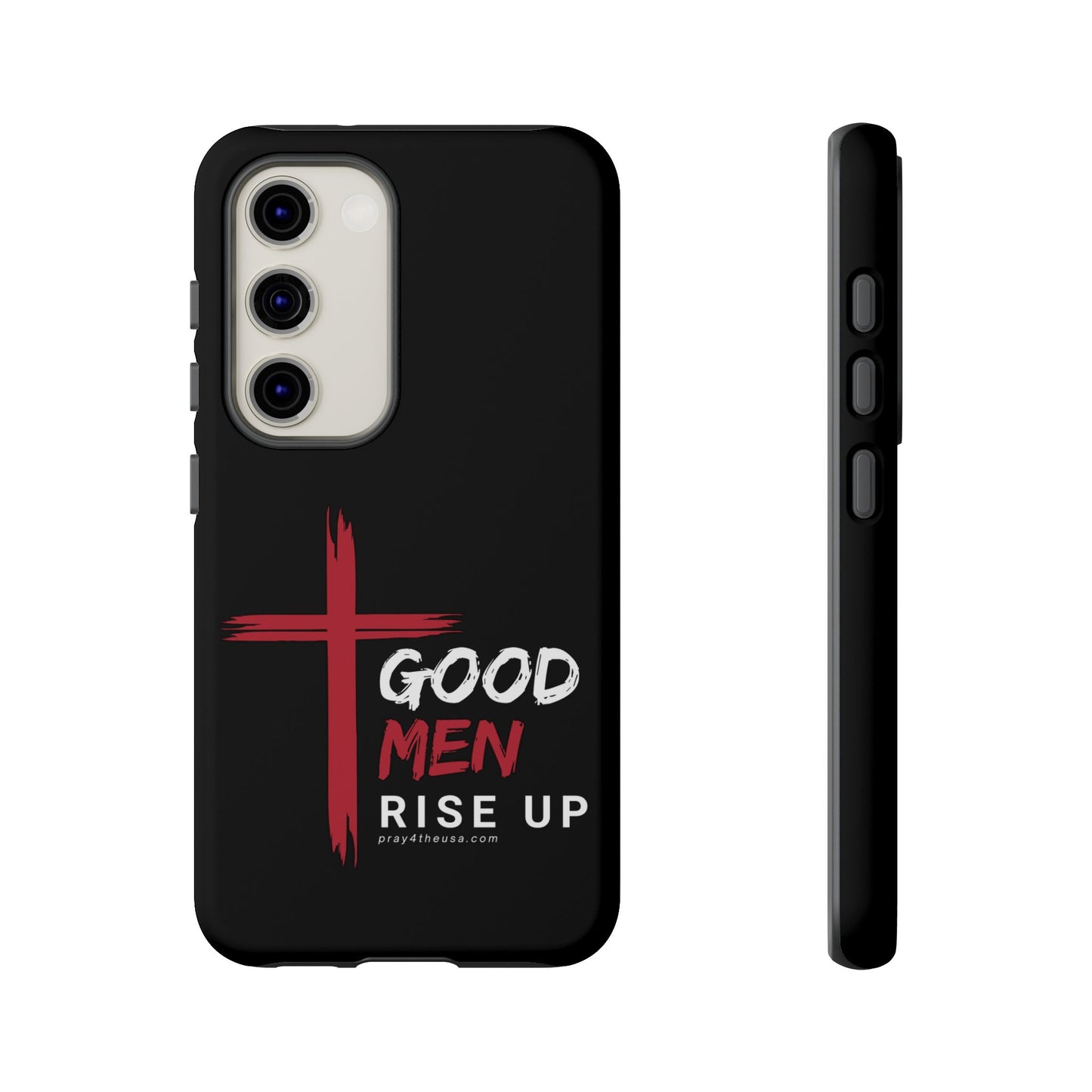 Good Men Rise Up Durable Phone Case – Compatible with All Phone Models