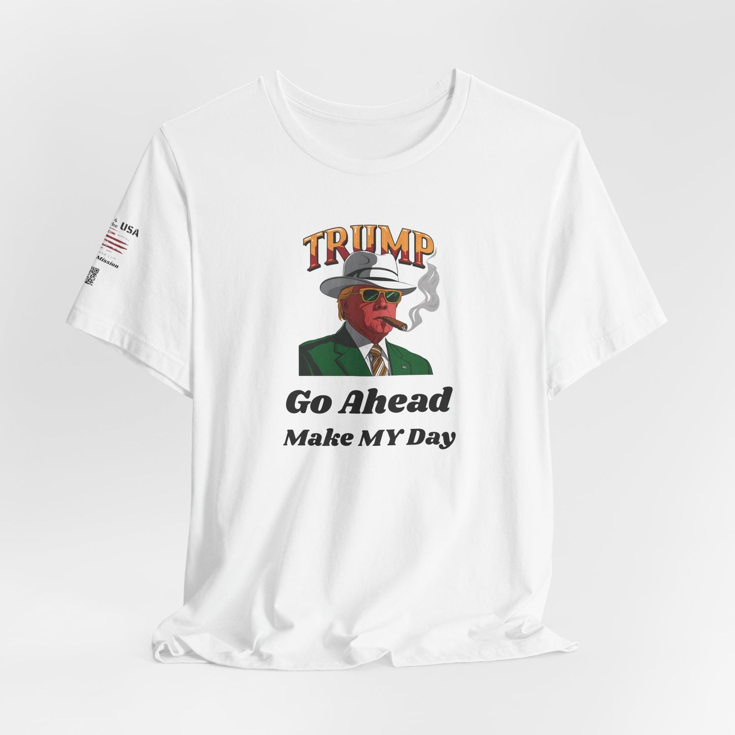 Trump Make MY Day Tee