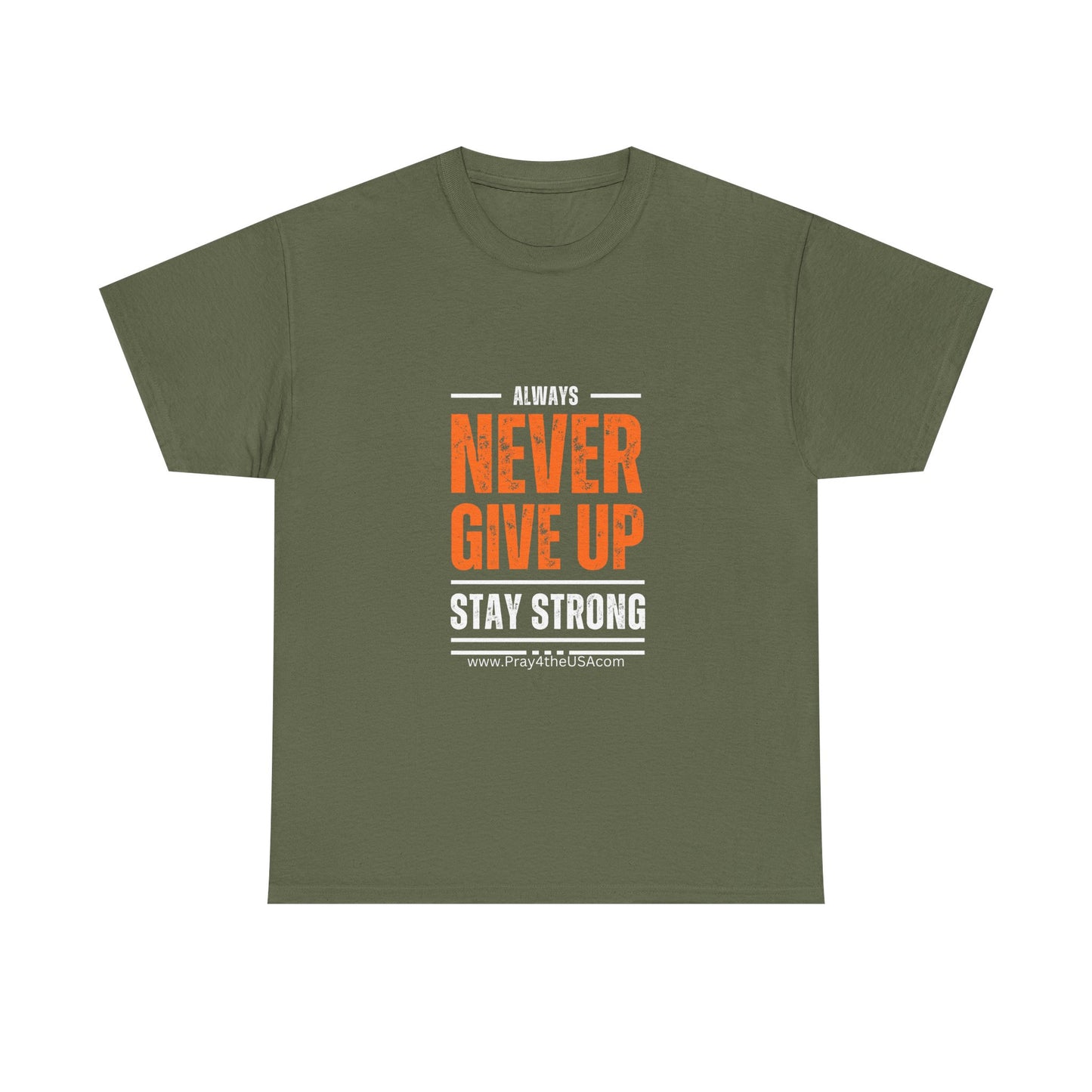 Never Give UP Tee-Shirt - Cotton Tee