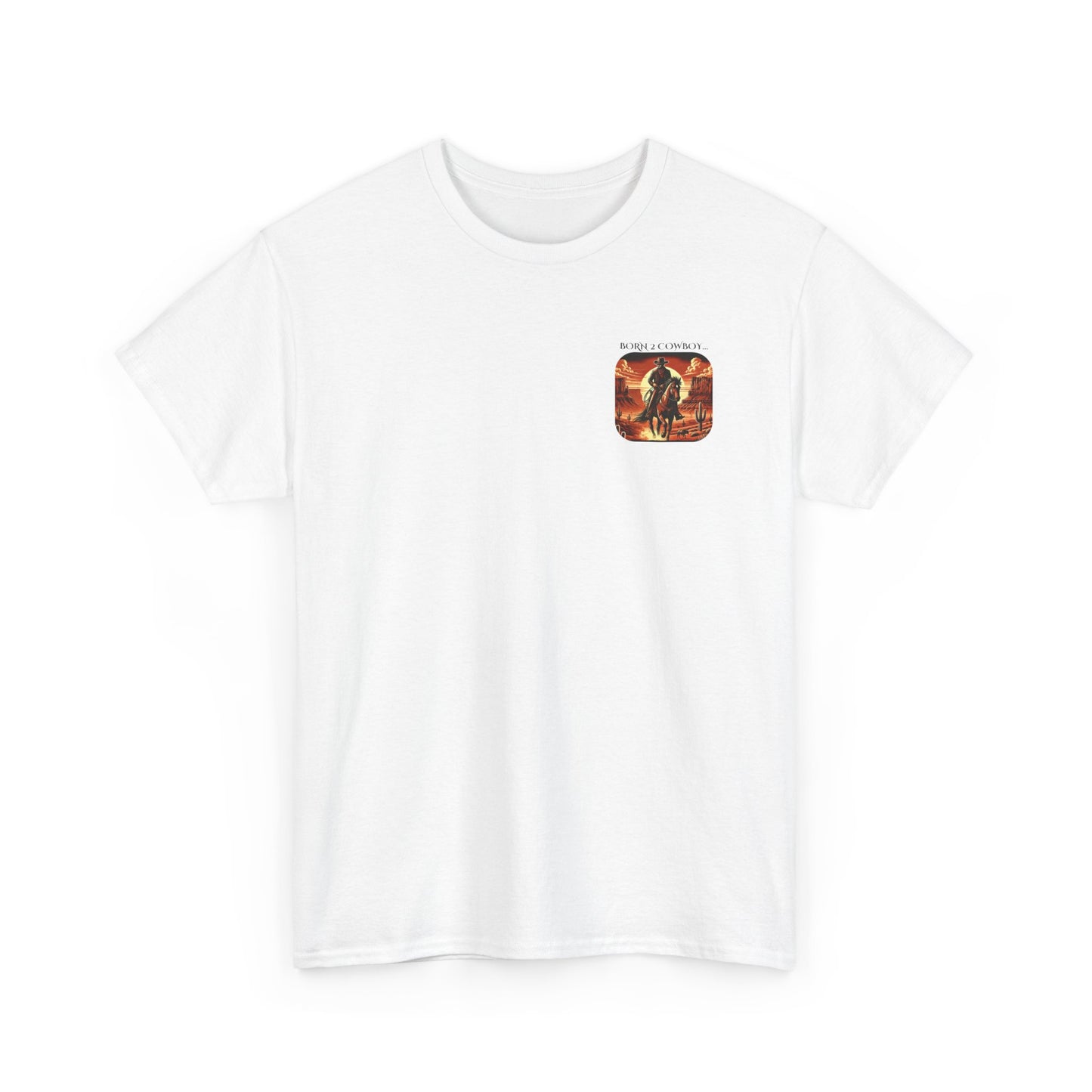 BORN 2 COWBOY Tee