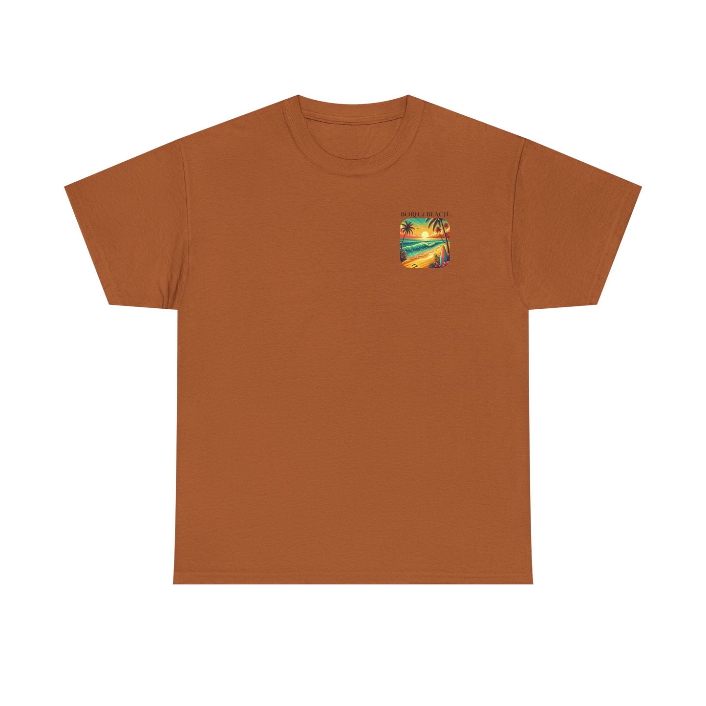 Beach Vibes Unisex Tee - BORN 2 BEACH Design
