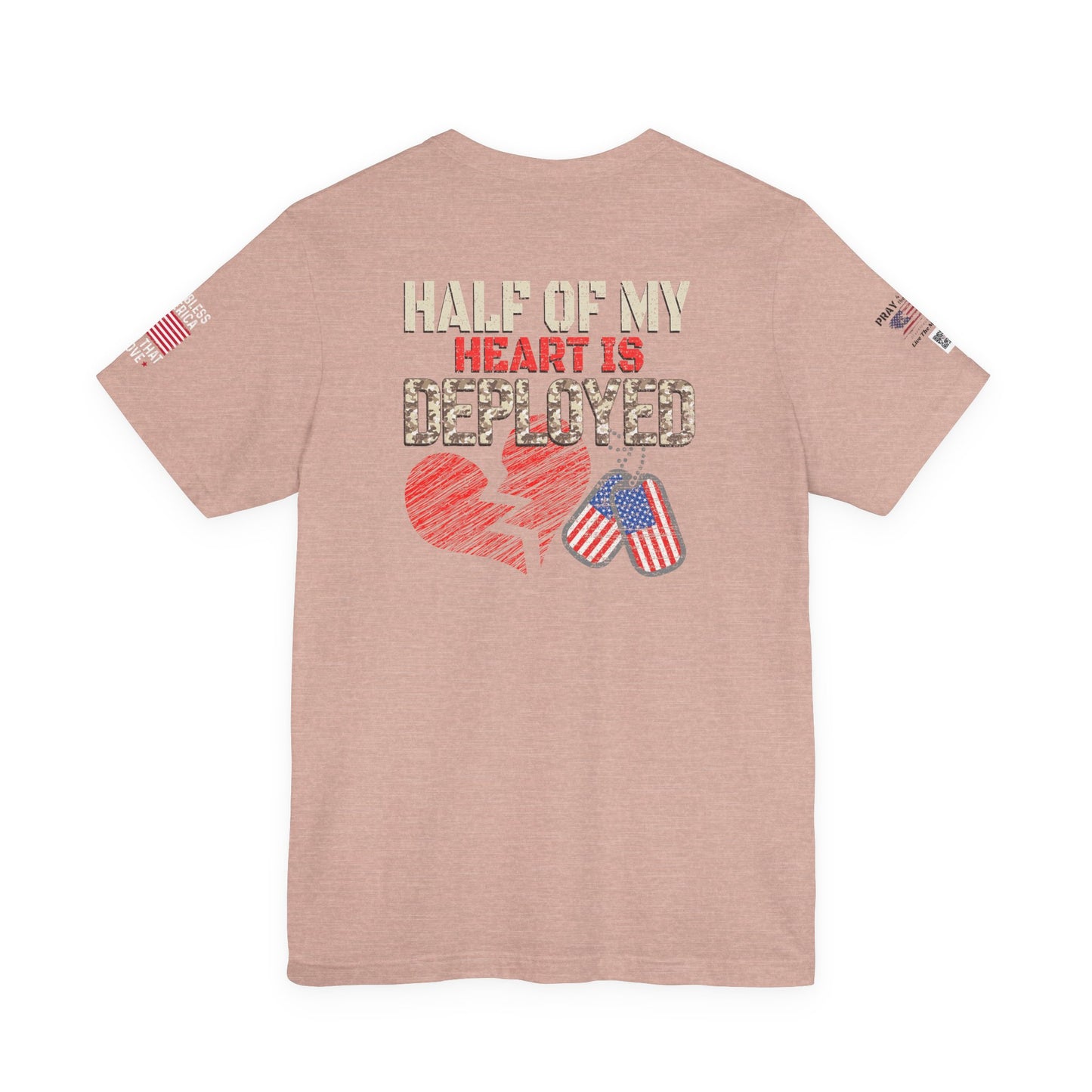 Half of My Heart is Deployed Tee - Military Family Support Shirt, Deployment Gift, Patriotic Apparel, Heartfelt [...]