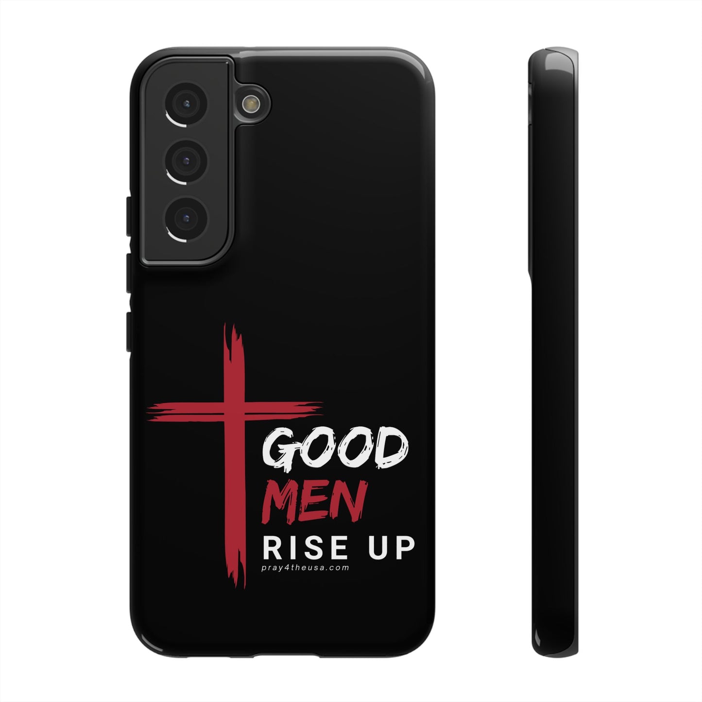 Good Men Rise Up Durable Phone Case – Compatible with All Phone Models