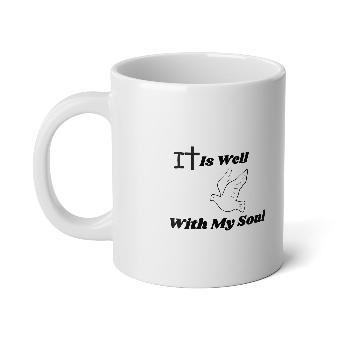 It is Well-Jumbo Mug - 20oz Inspirational Motivational Coffee Cup Well With My Soul