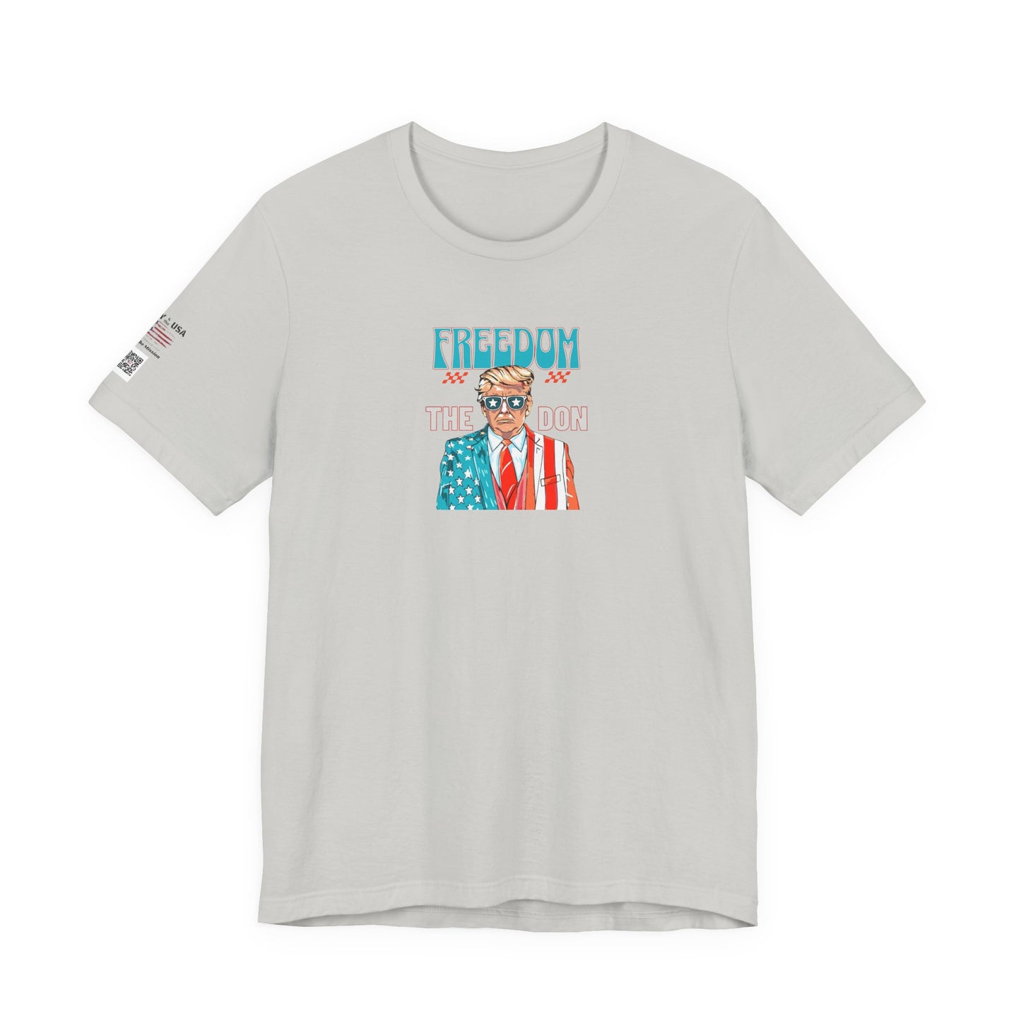 Patriotic Graphic Tee - Freedom The Don Unisex T-Shirt