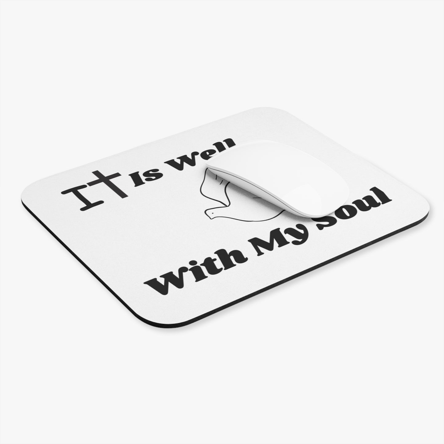 It is Well-Faith-Inspired Mouse Pad