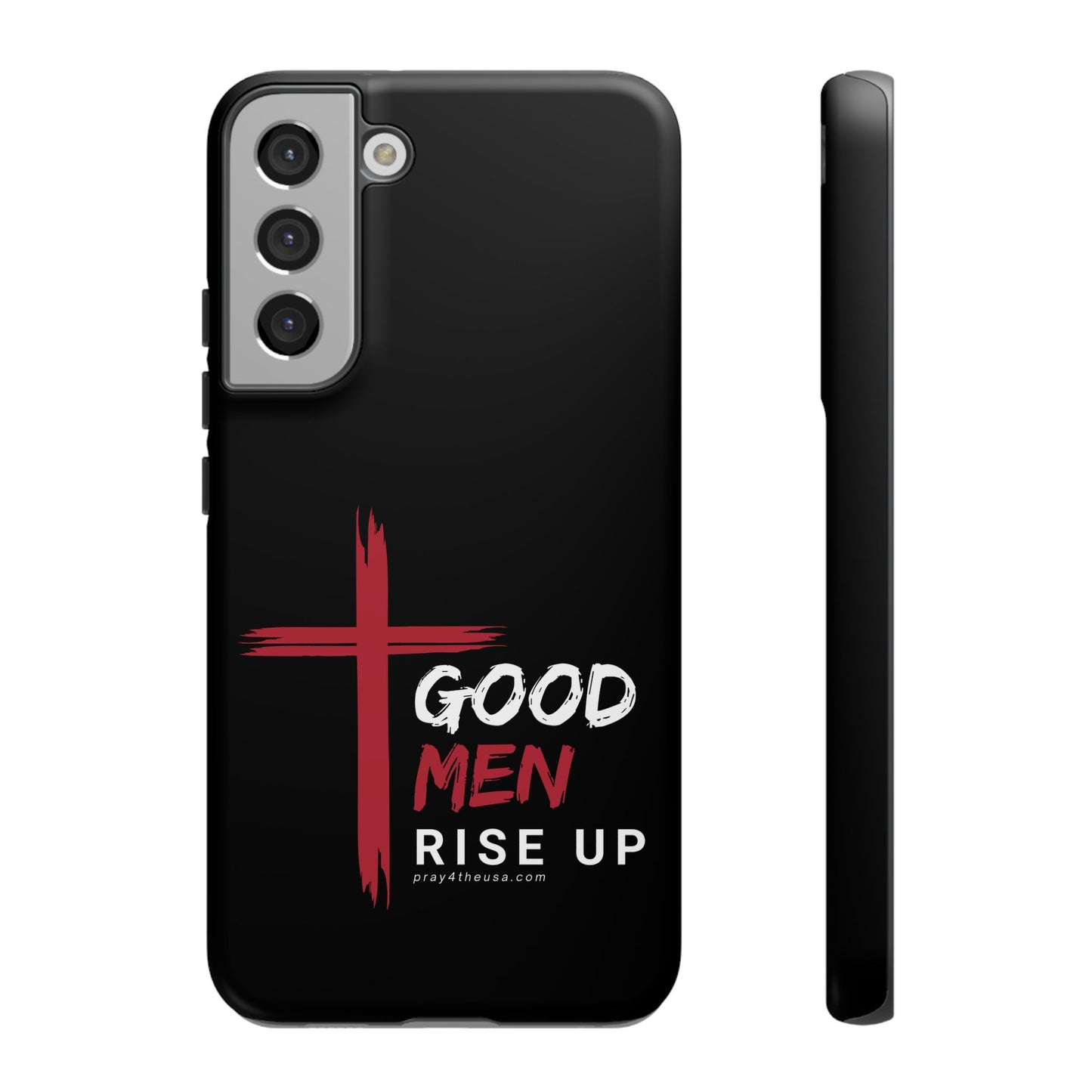 Good Men Rise Up Durable Phone Case – Compatible with All Phone Models