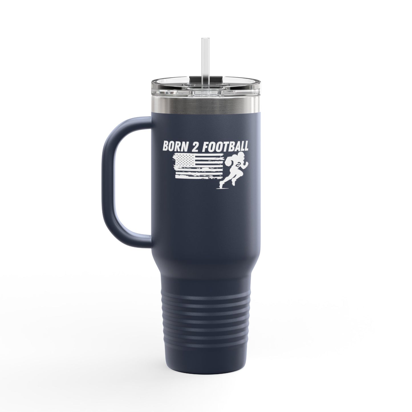 Born 2 Football-Football Insulated Travel Mug | 40oz Sports Cup for Fans
