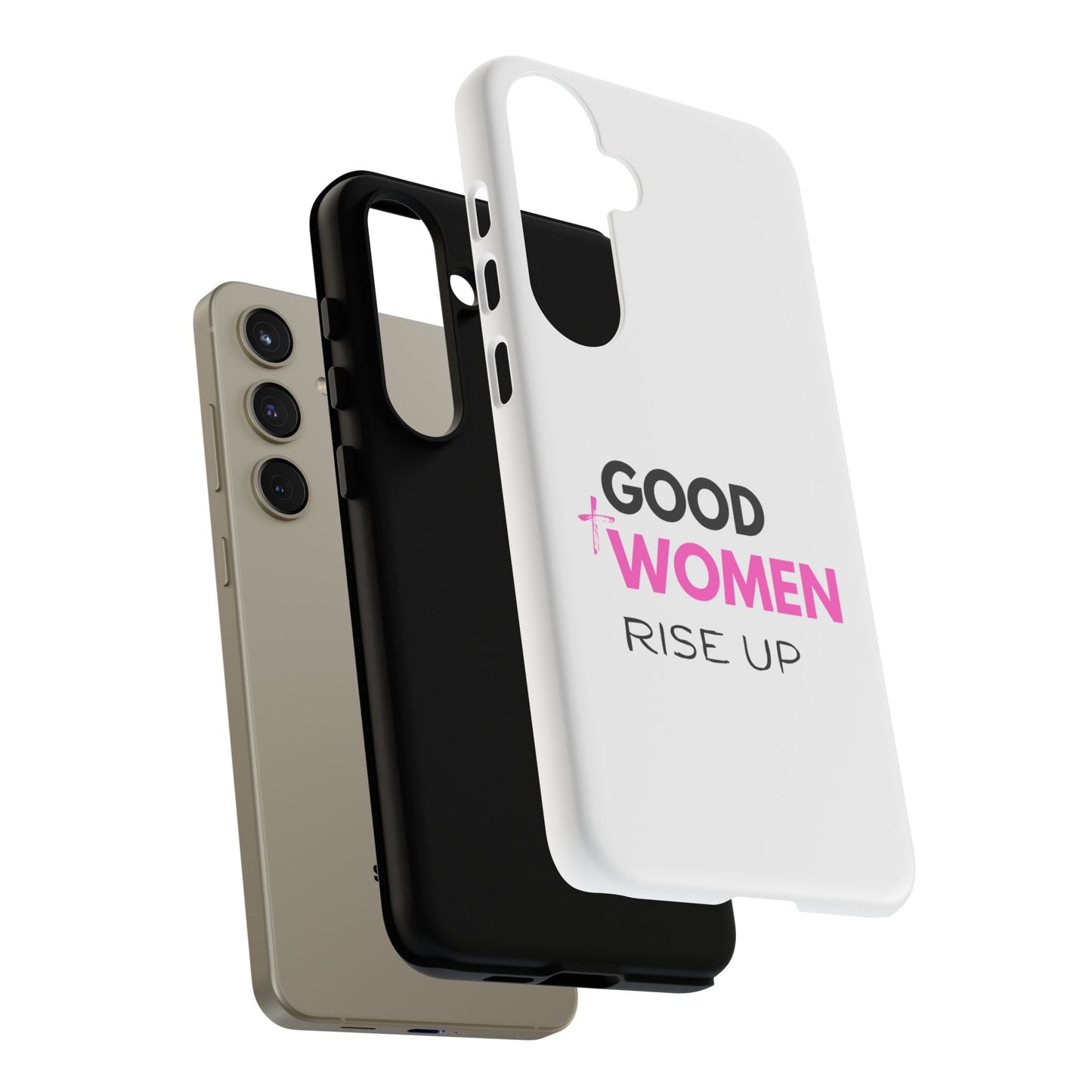 Good Women Rise Up Phone Case - Tough Protective Cover