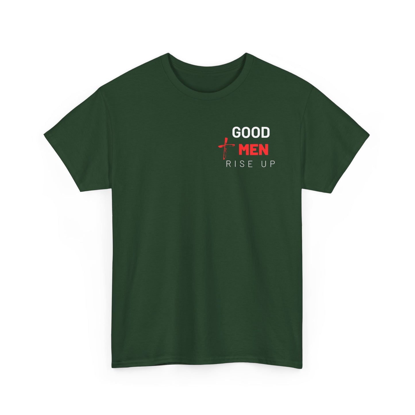 Good Men Rise Up T-Shirt