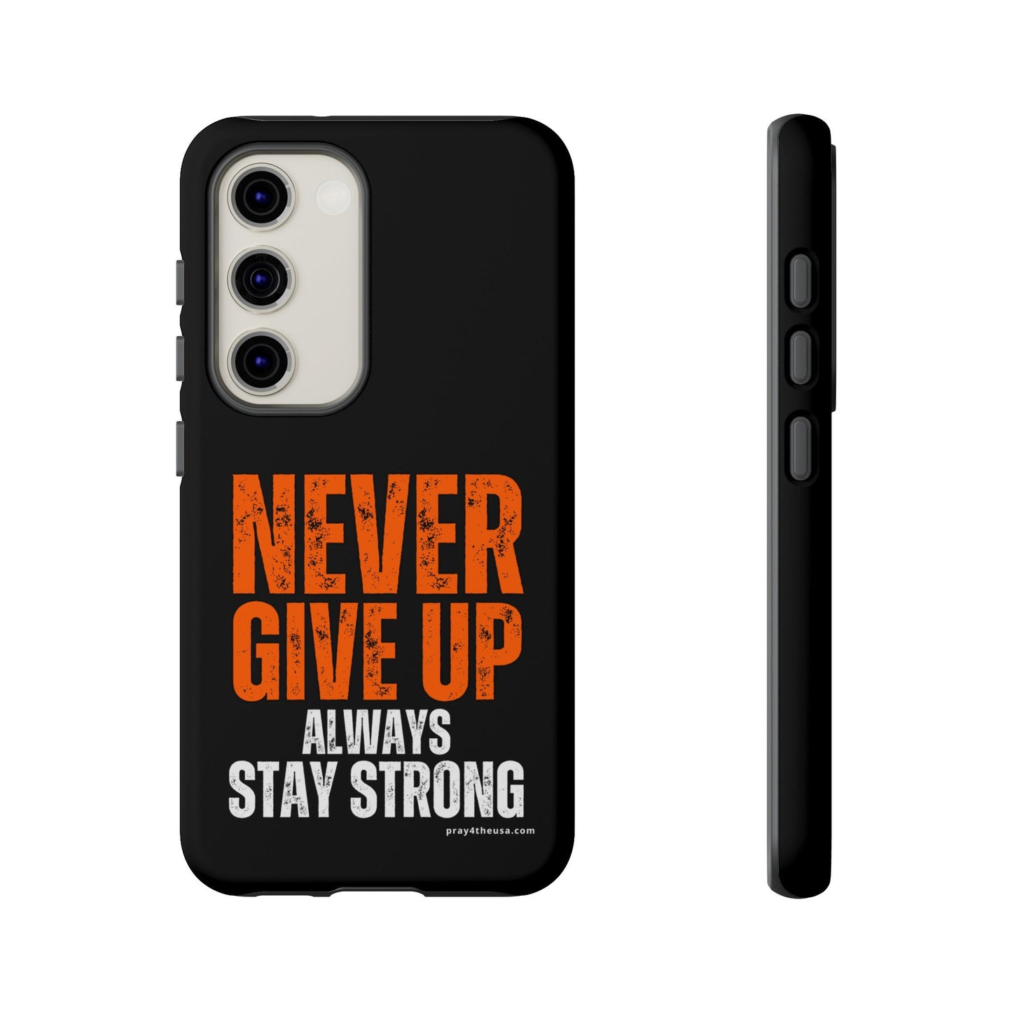 Never Give Up Durable Phone Case – Compatible with All Phone Models