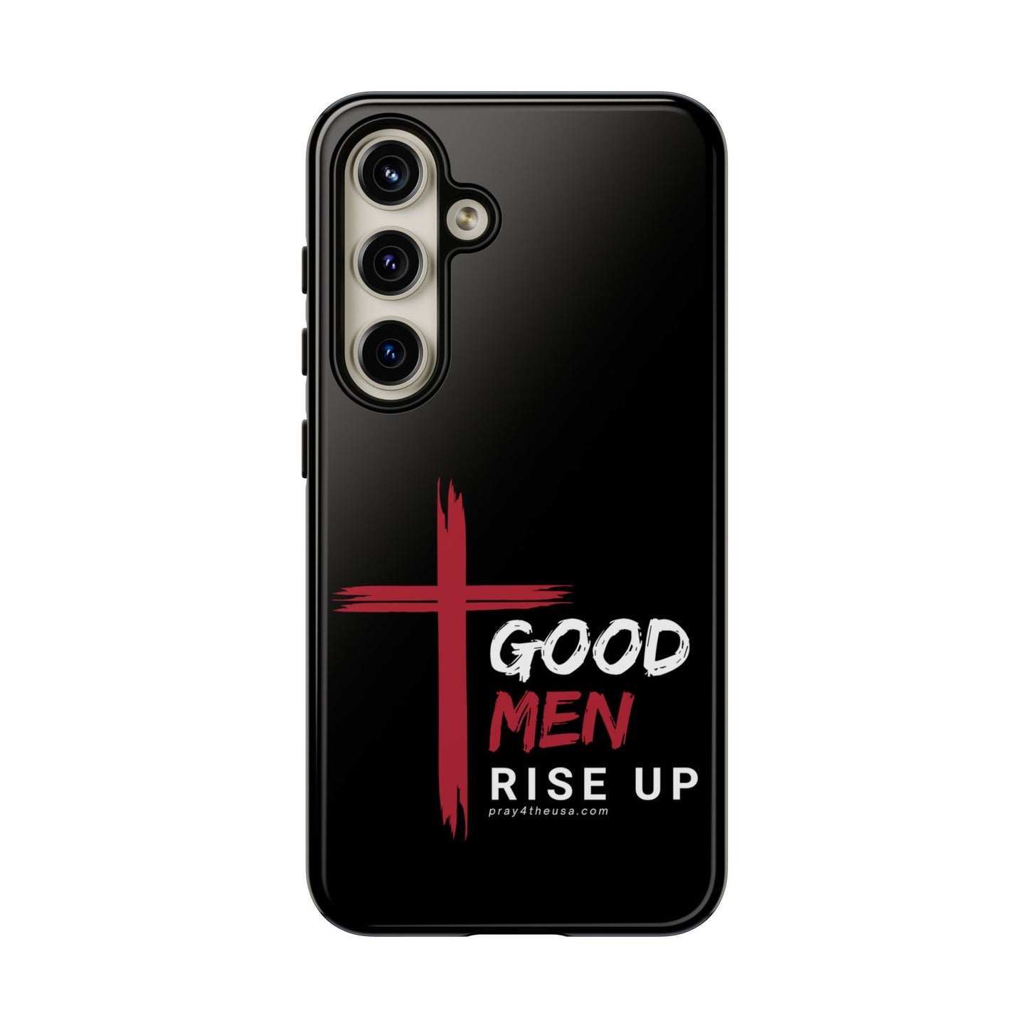 Good Men Rise Up Durable Phone Case – Compatible with All Phone Models