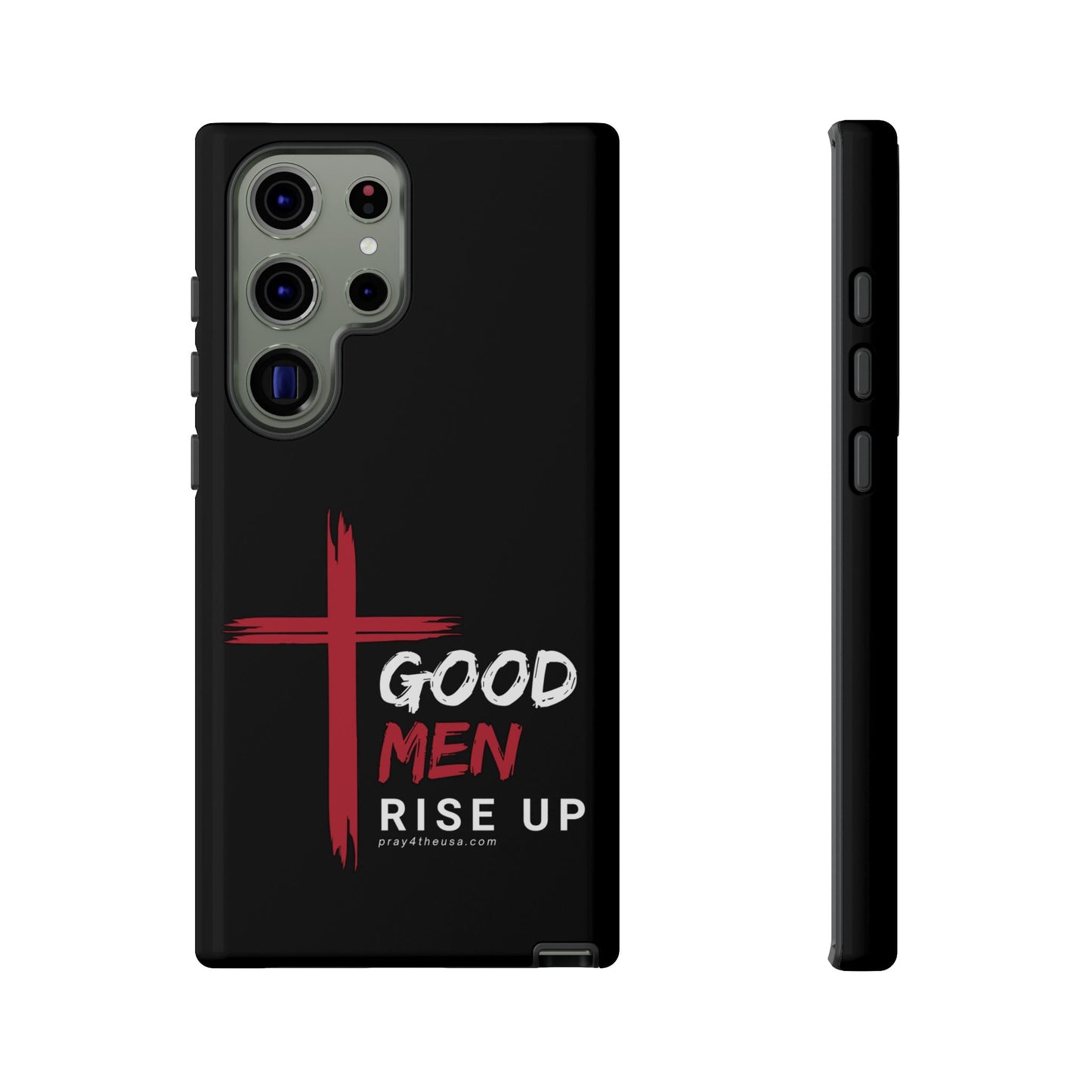 Good Men Rise Up Durable Phone Case – Compatible with All Phone Models